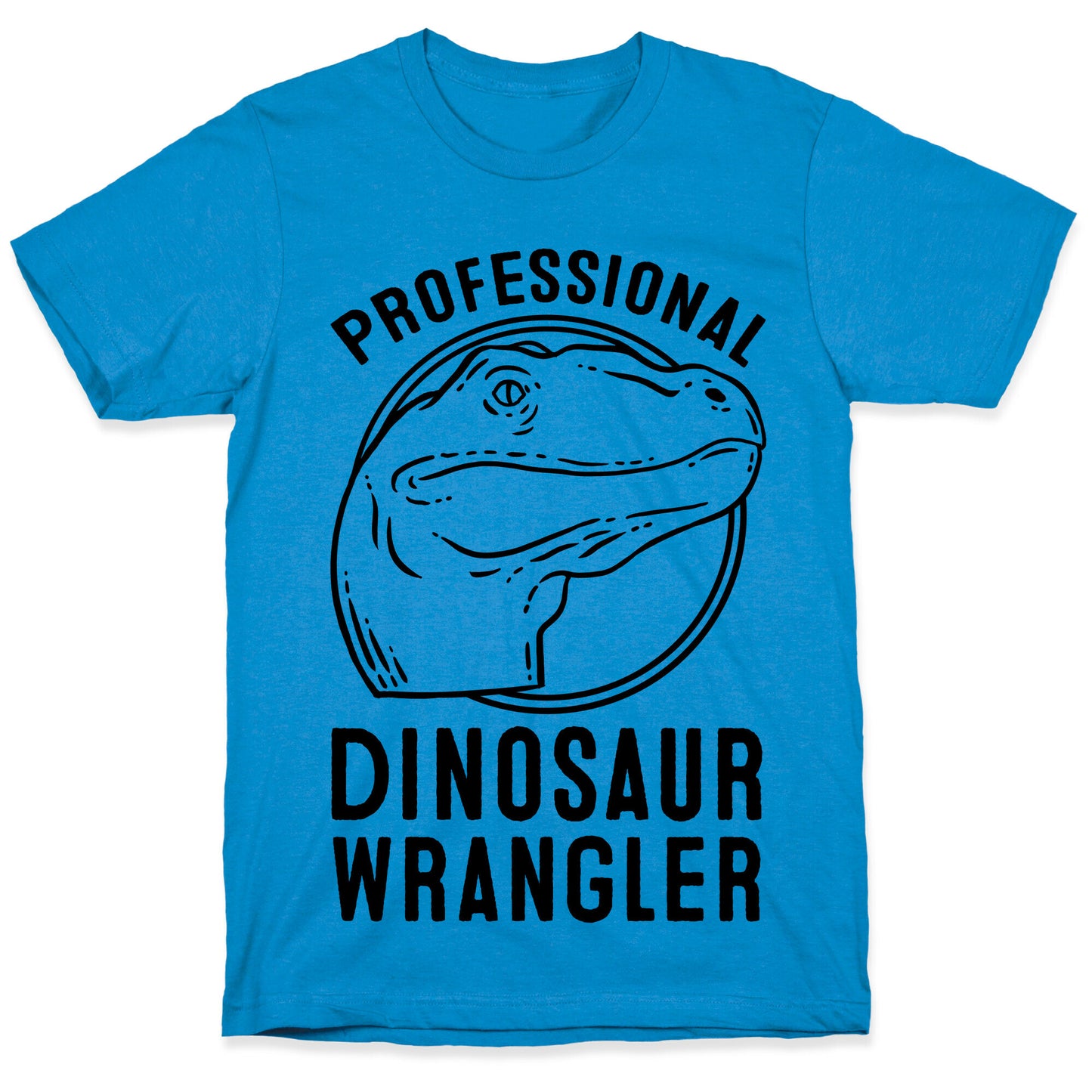 Professional Dinosaur Wrangler T-Shirt