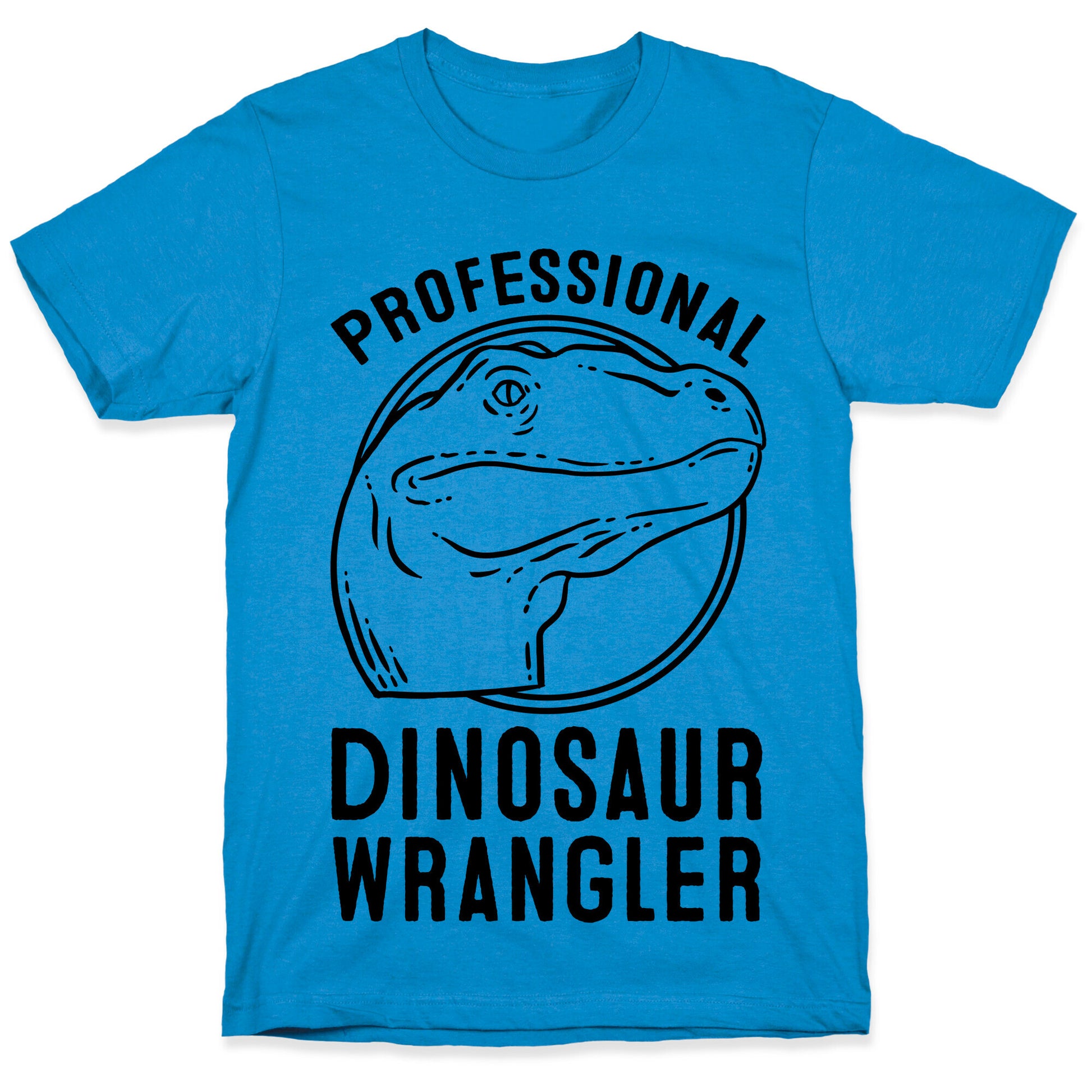 Professional Dinosaur Wrangler T-Shirt