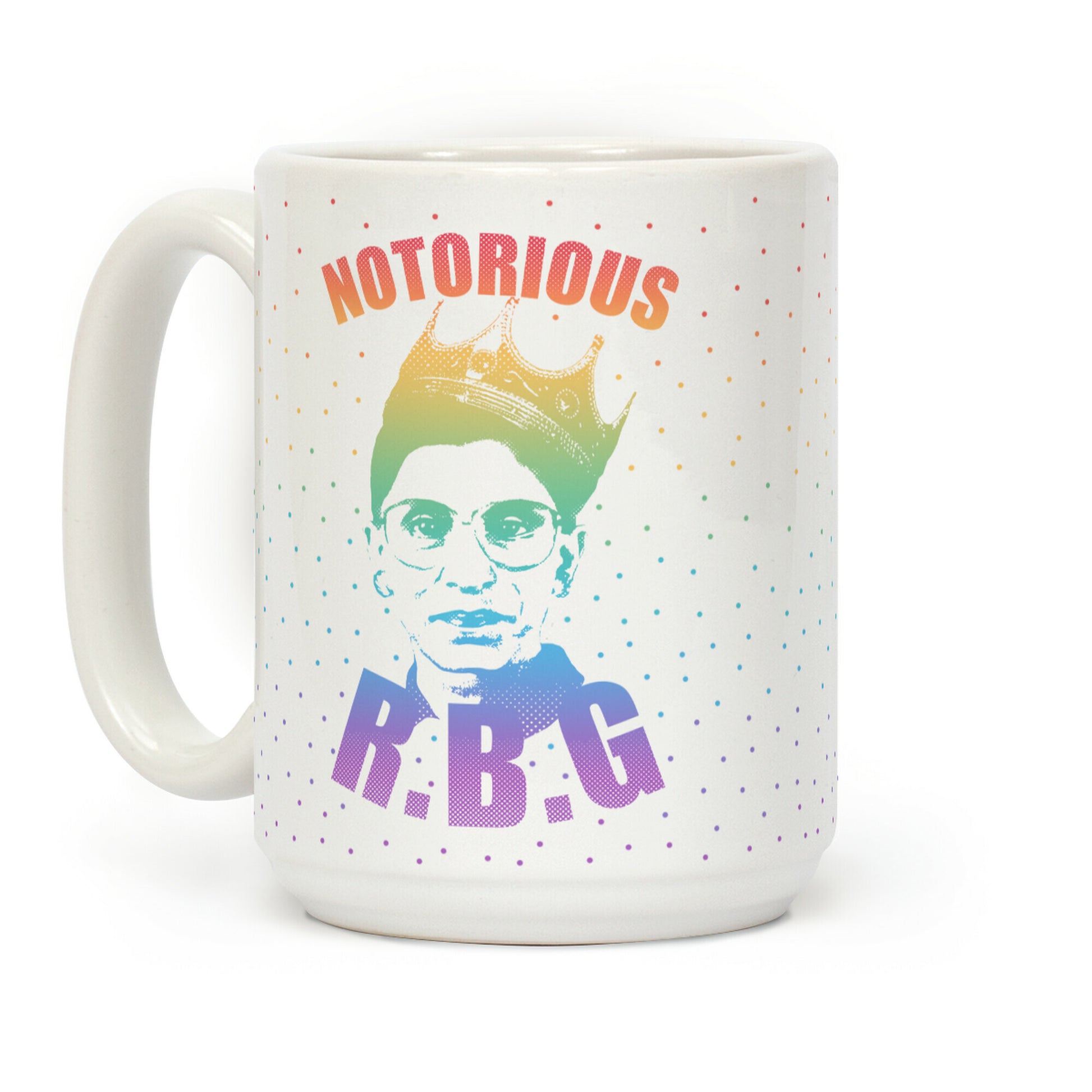 Rainbow Notorious R.B.G. Coffee Mug