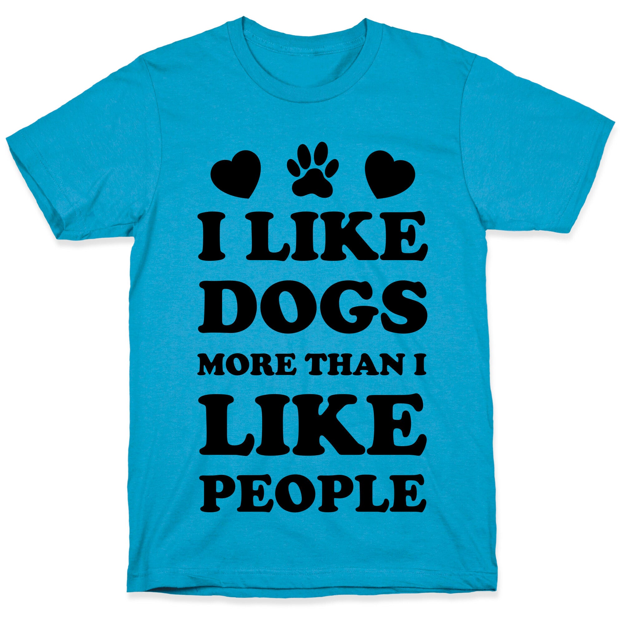 I Like Dogs More Than I Like People Unisex Triblend Tee