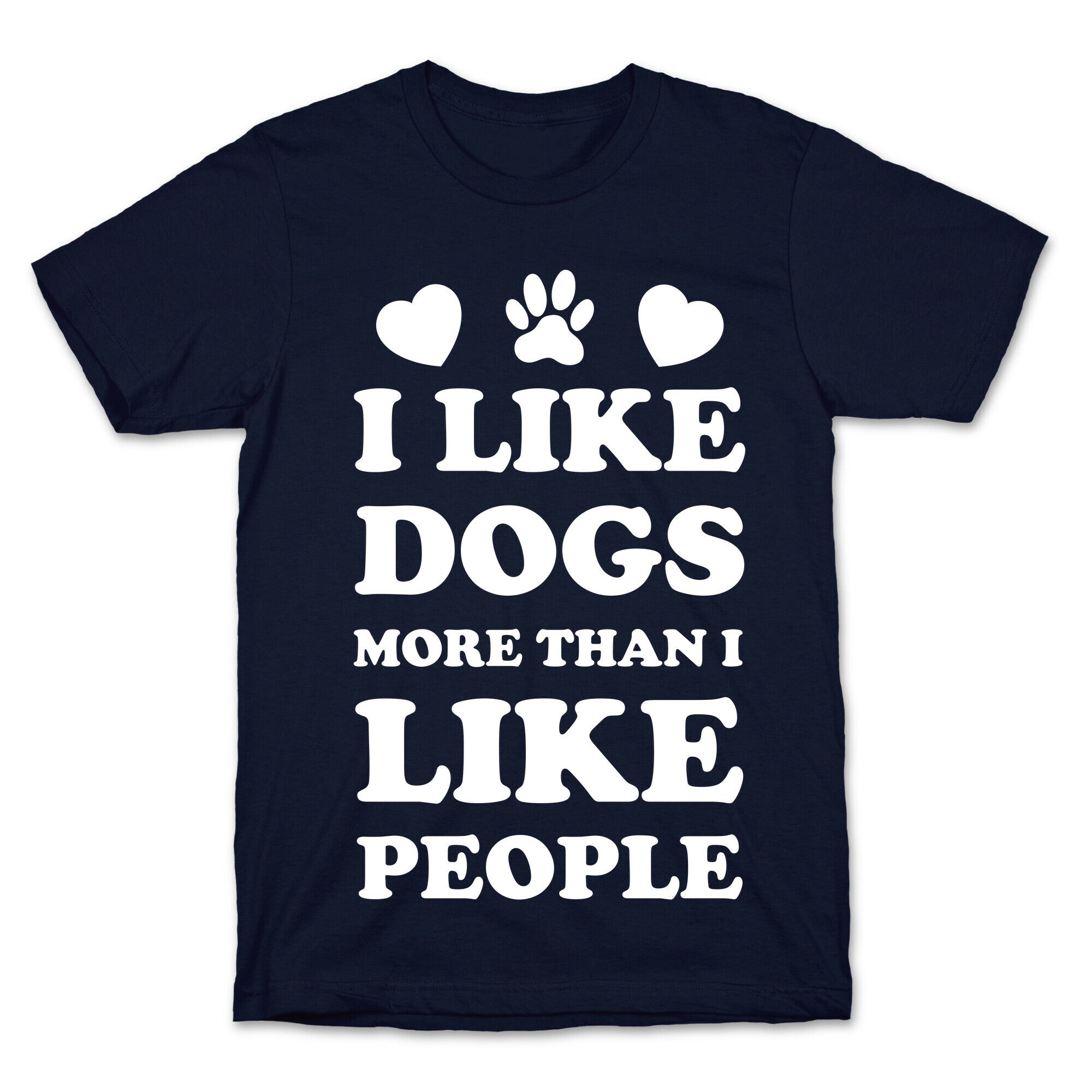 I Like Dogs More Than I Like People T-Shirt