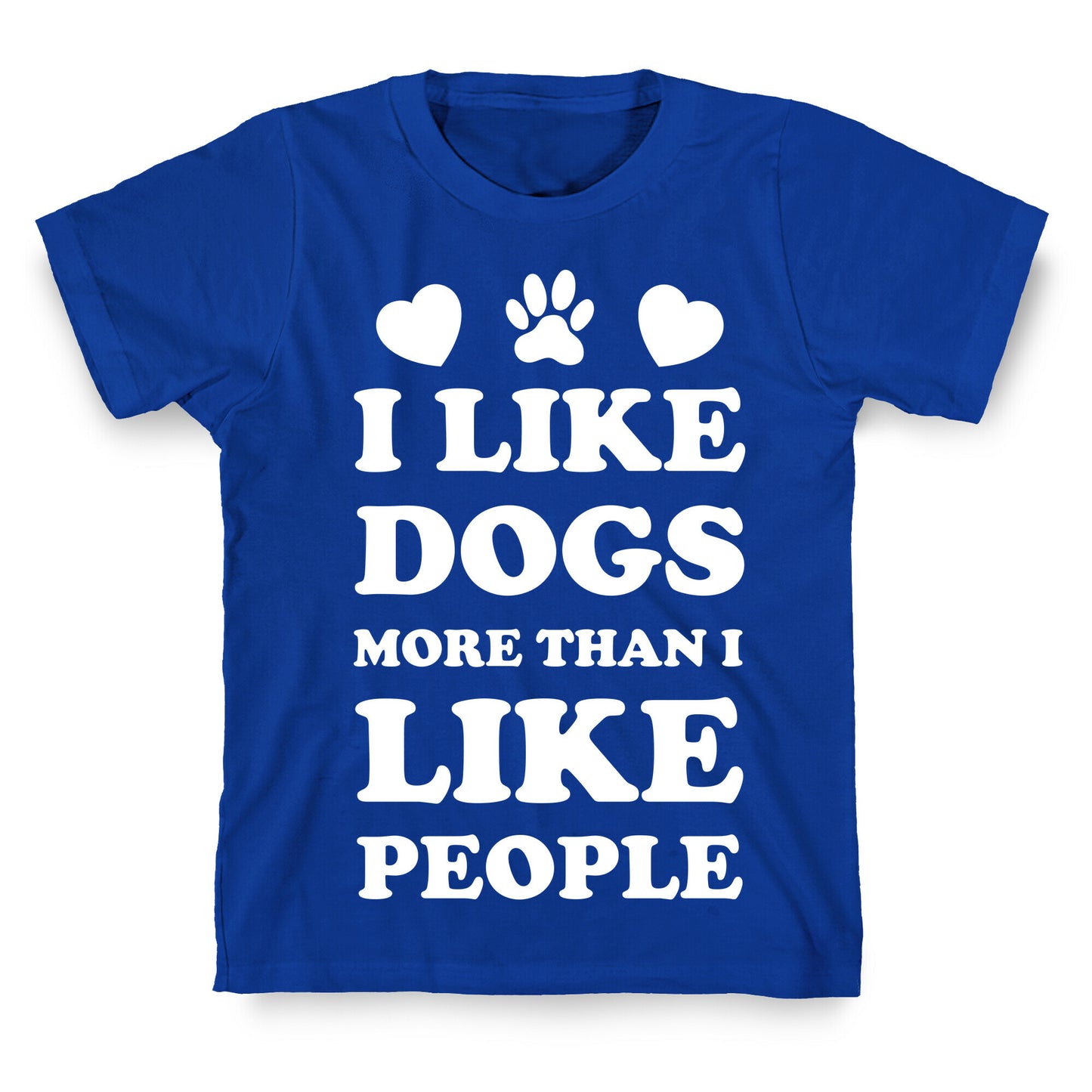 I Like Dogs More Than I Like People T-Shirt