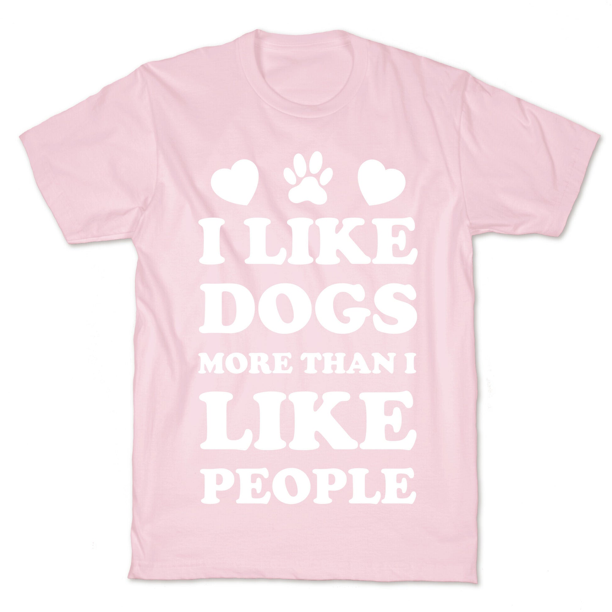 I Like Dogs More Than I Like People T-Shirt