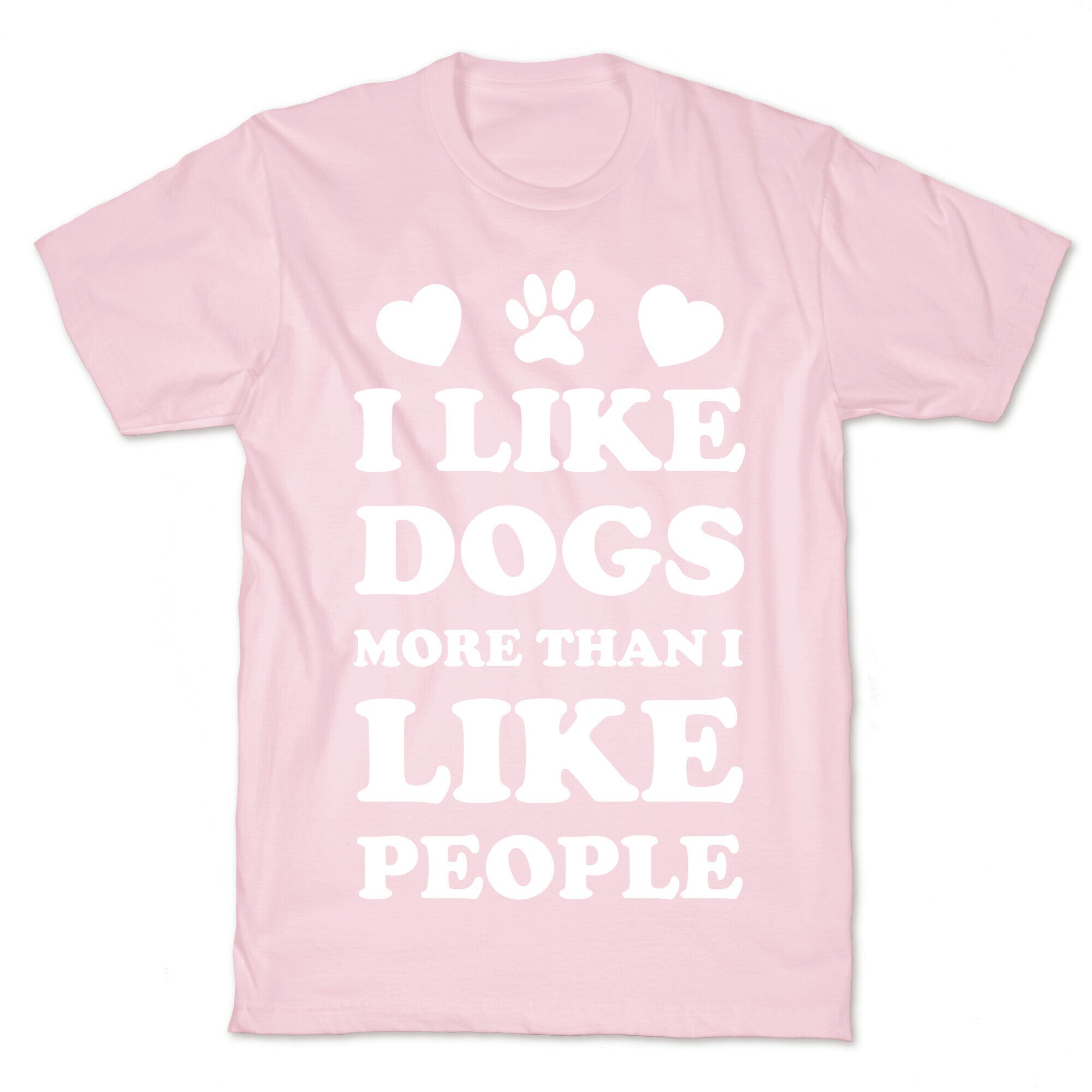 I Like Dogs More Than I Like People T-Shirt