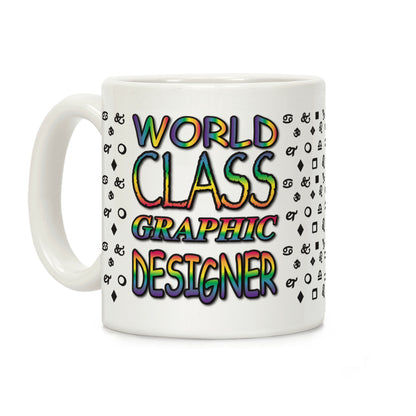 World Class Graphic Designer Coffee Mug