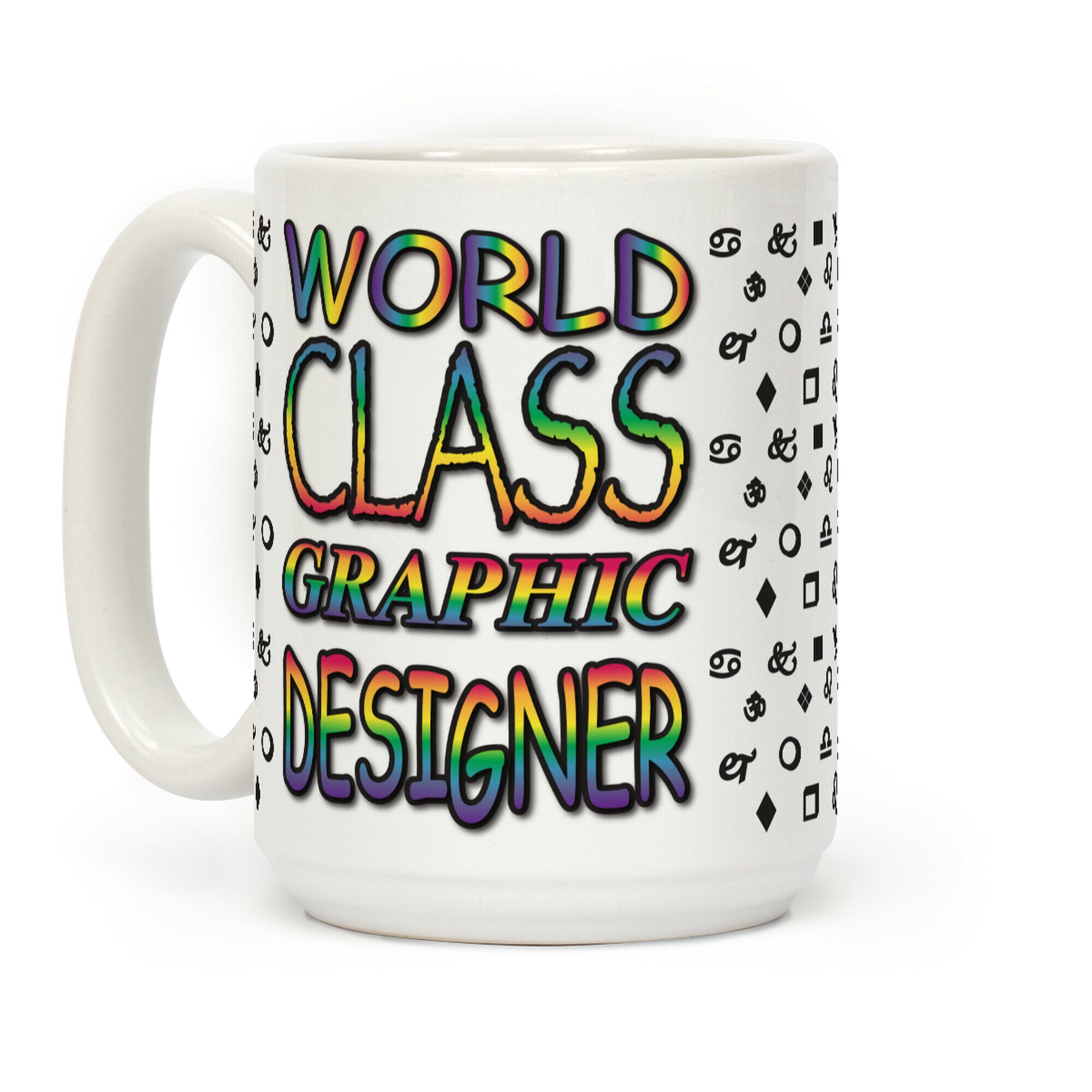 World Class Graphic Designer Coffee Mug
