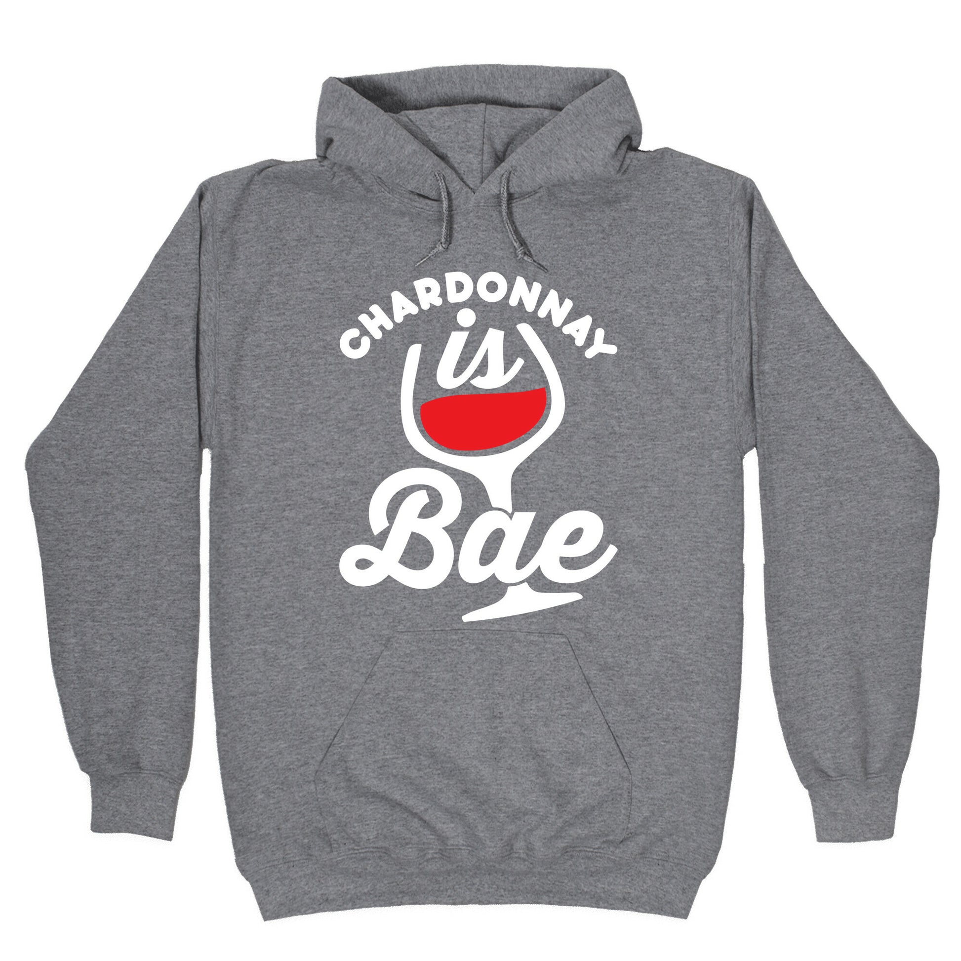 Chardonnay Is Bae Hoodie