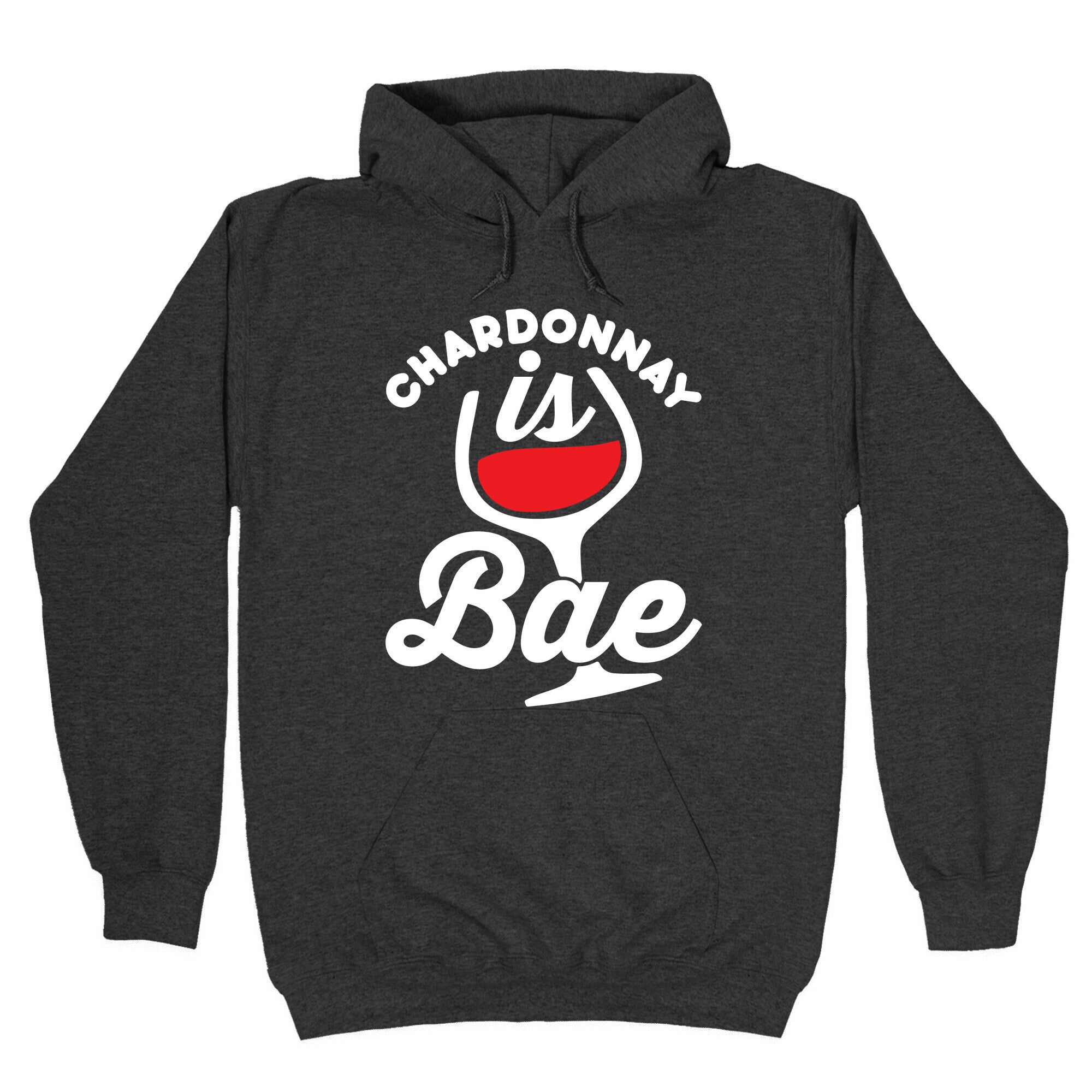 Chardonnay Is Bae Hoodie