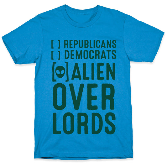 Vote Alien Overlords T-Shirt