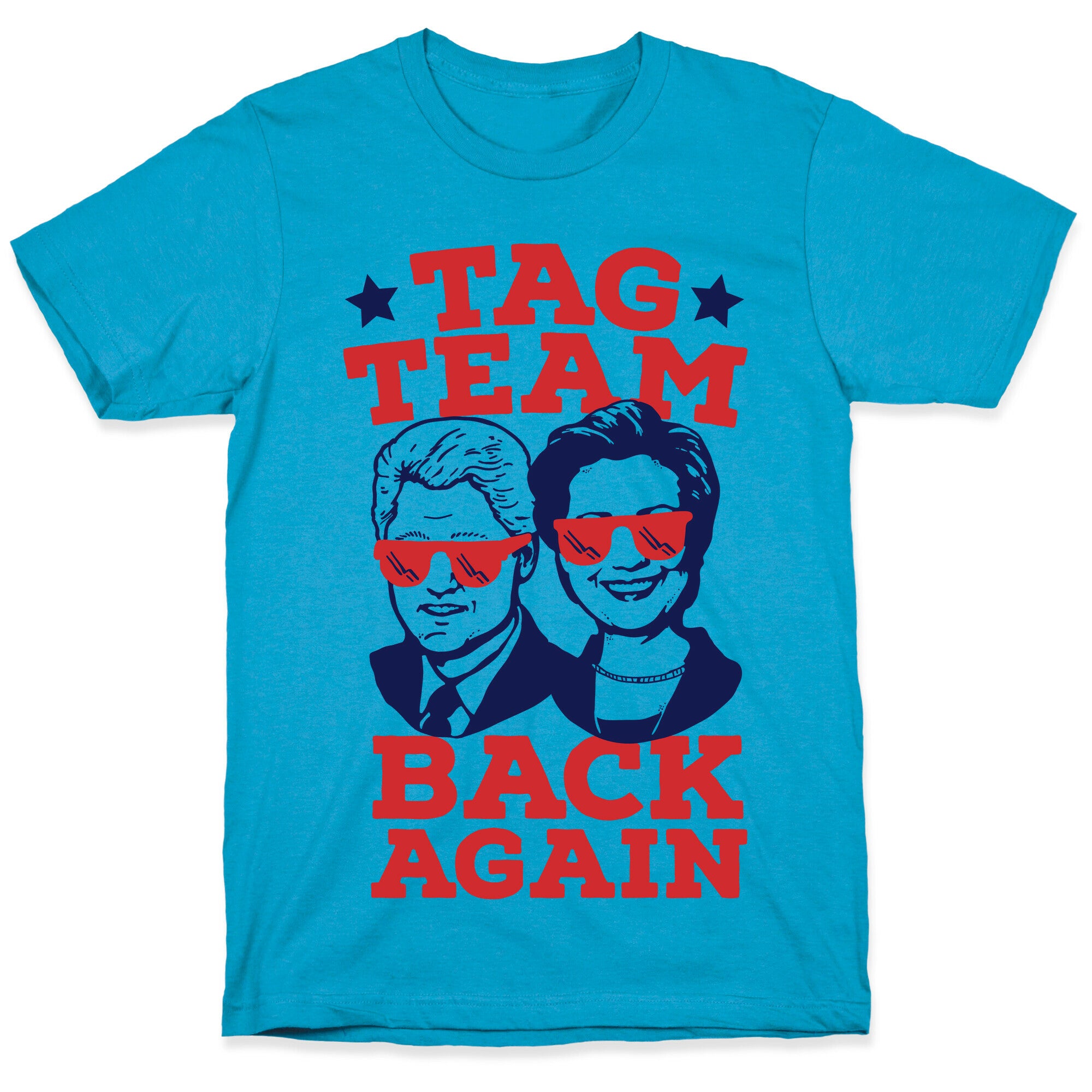 Tag Team Back Again Hillary Clinton & Bill Clinton Unisex Triblend Tee