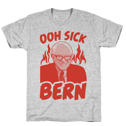 Ooh Sick Bern T-Shirt