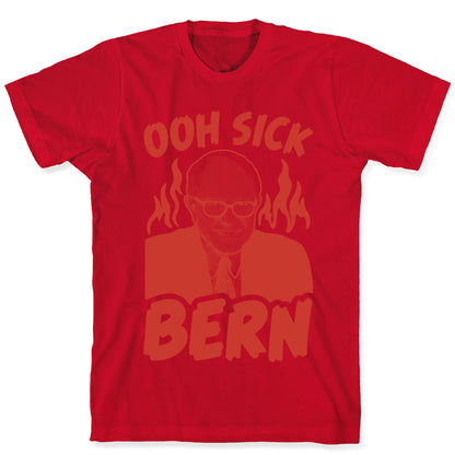 Ooh Sick Bern T-Shirt