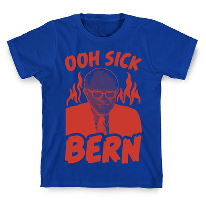 Ooh Sick Bern T-Shirt