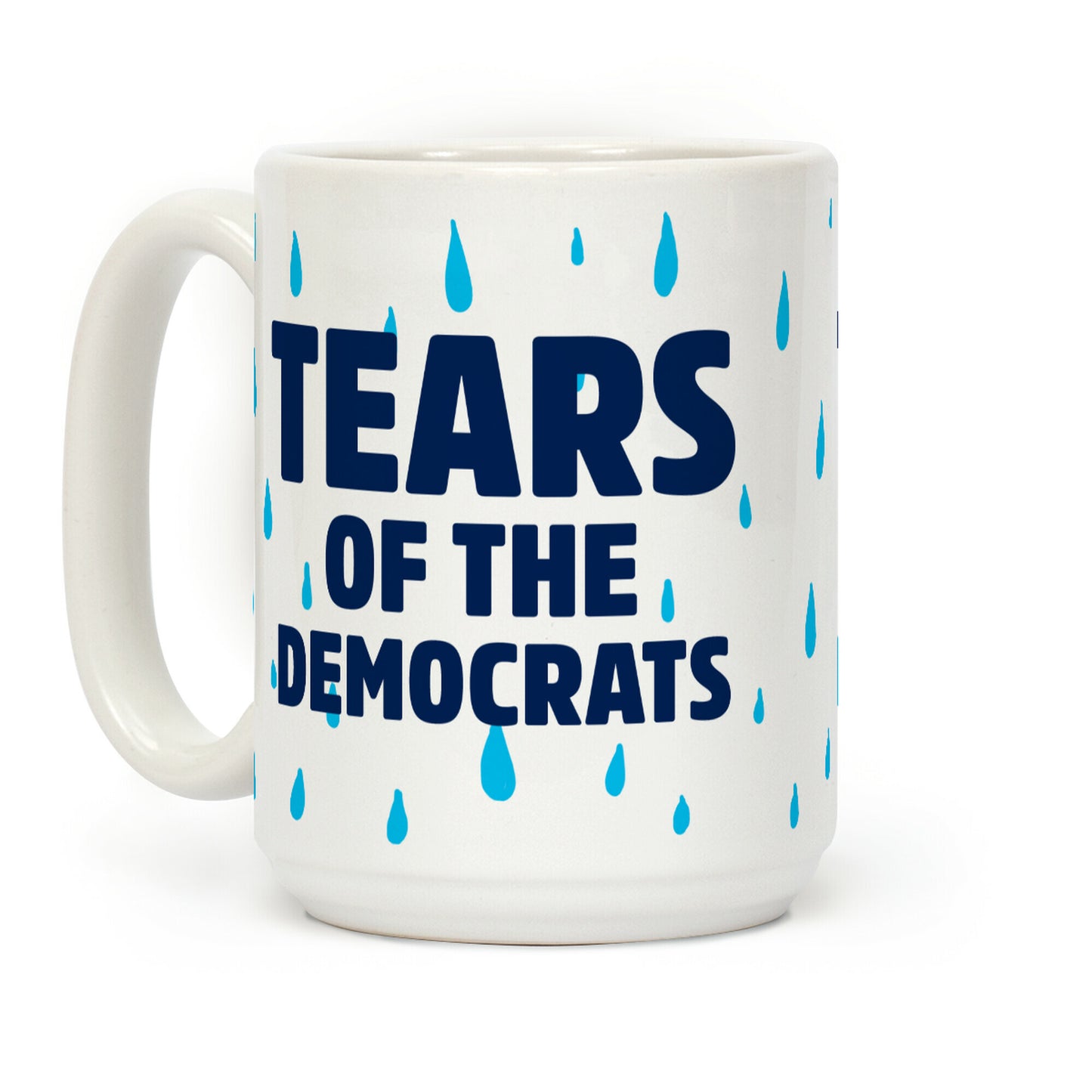 Tears Of The Democrats Coffee Mug