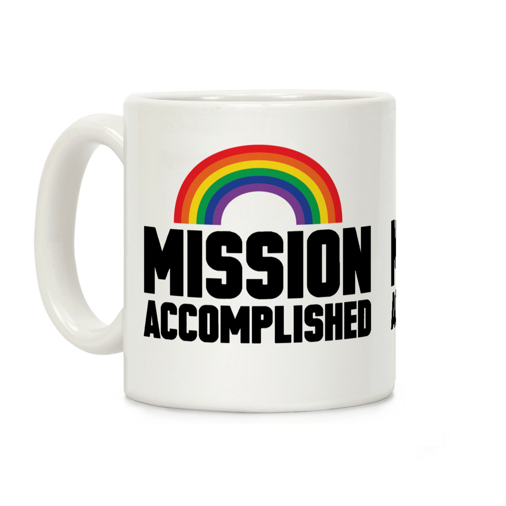 Mission Accomplished Coffee Mug