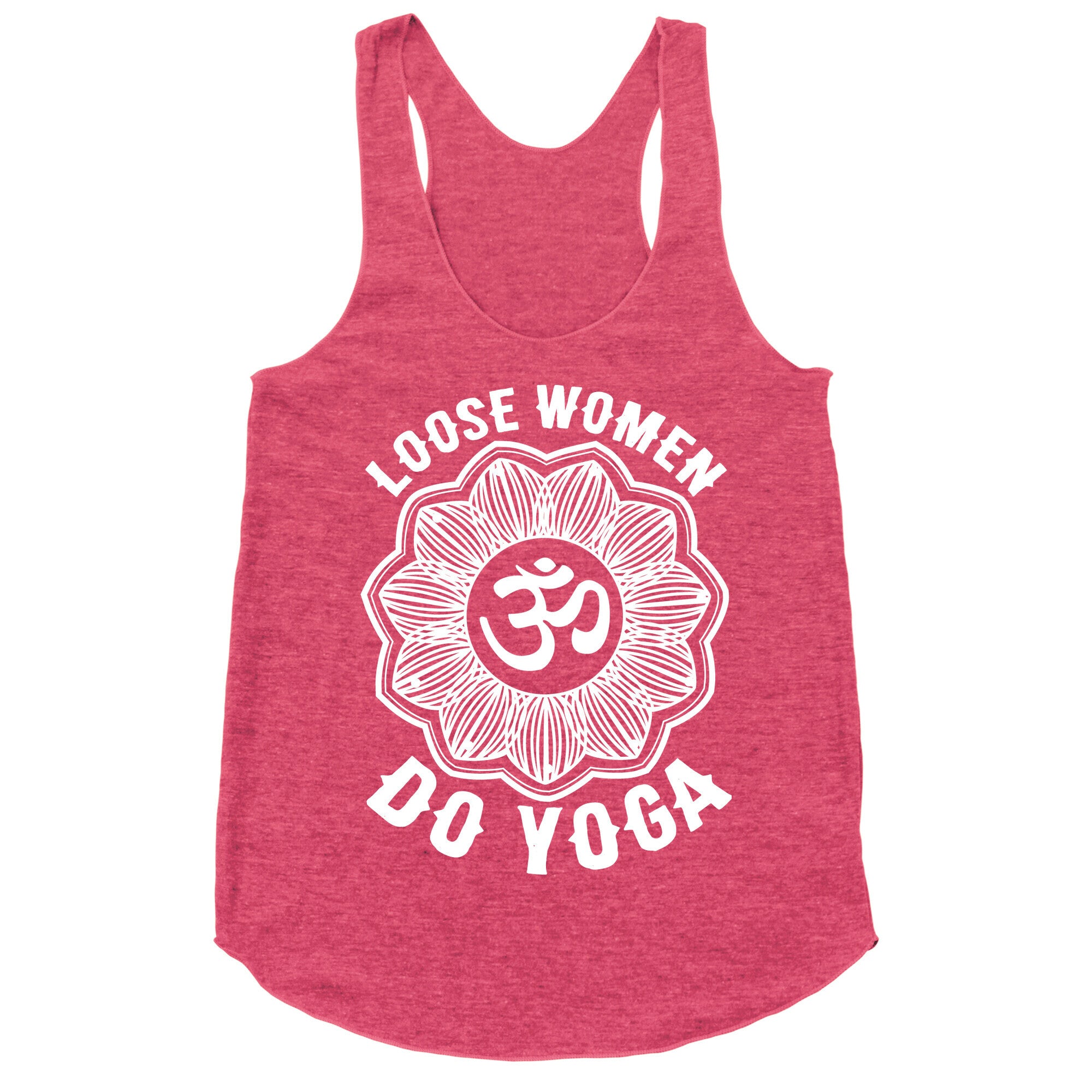 Loose Women Do Yoga Racerback Tank
