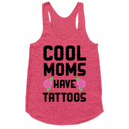 Cool Moms Have Tattoos Racerback Tank