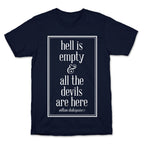 Hell Is Empty and All The Devils Are Here T-Shirt
