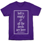 Hell Is Empty and All The Devils Are Here T-Shirt
