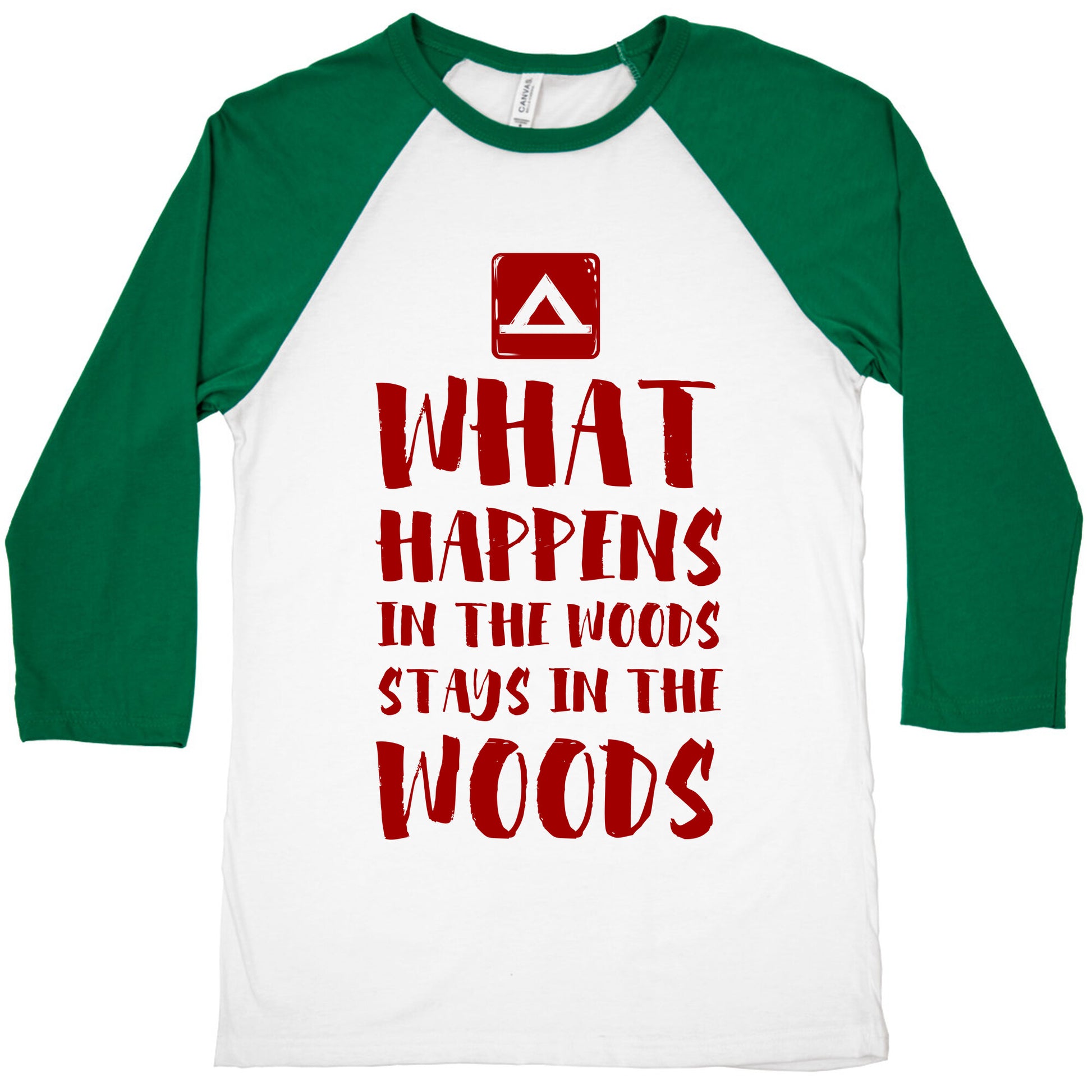 What Happens in the Woods Stays in the Woods Baseball Tee