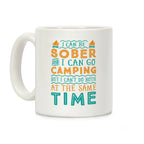 Sober Camping Coffee Mug