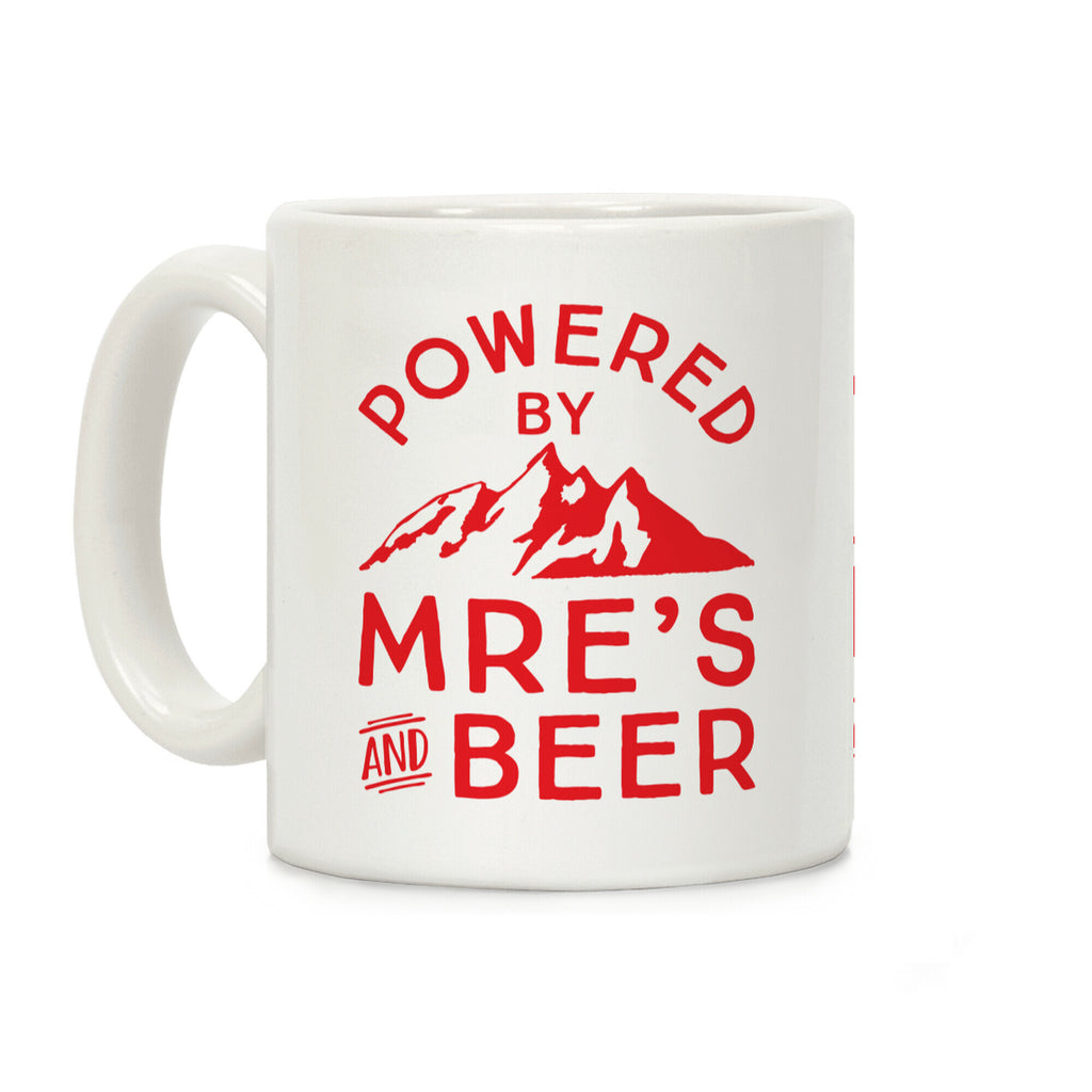 Powered By MREs And Beer Coffee Mug