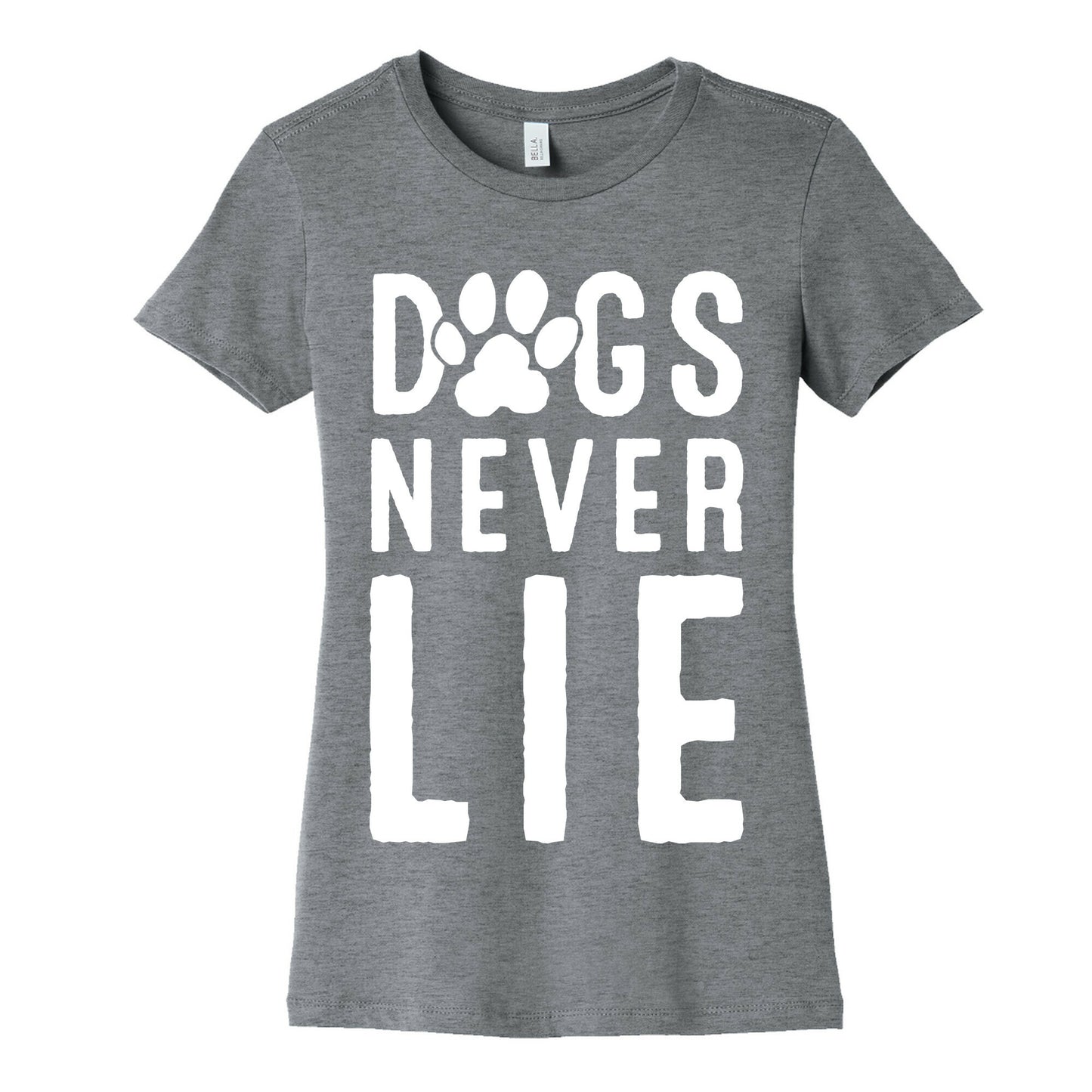 Dogs Never Lie Women's Cotton Tee