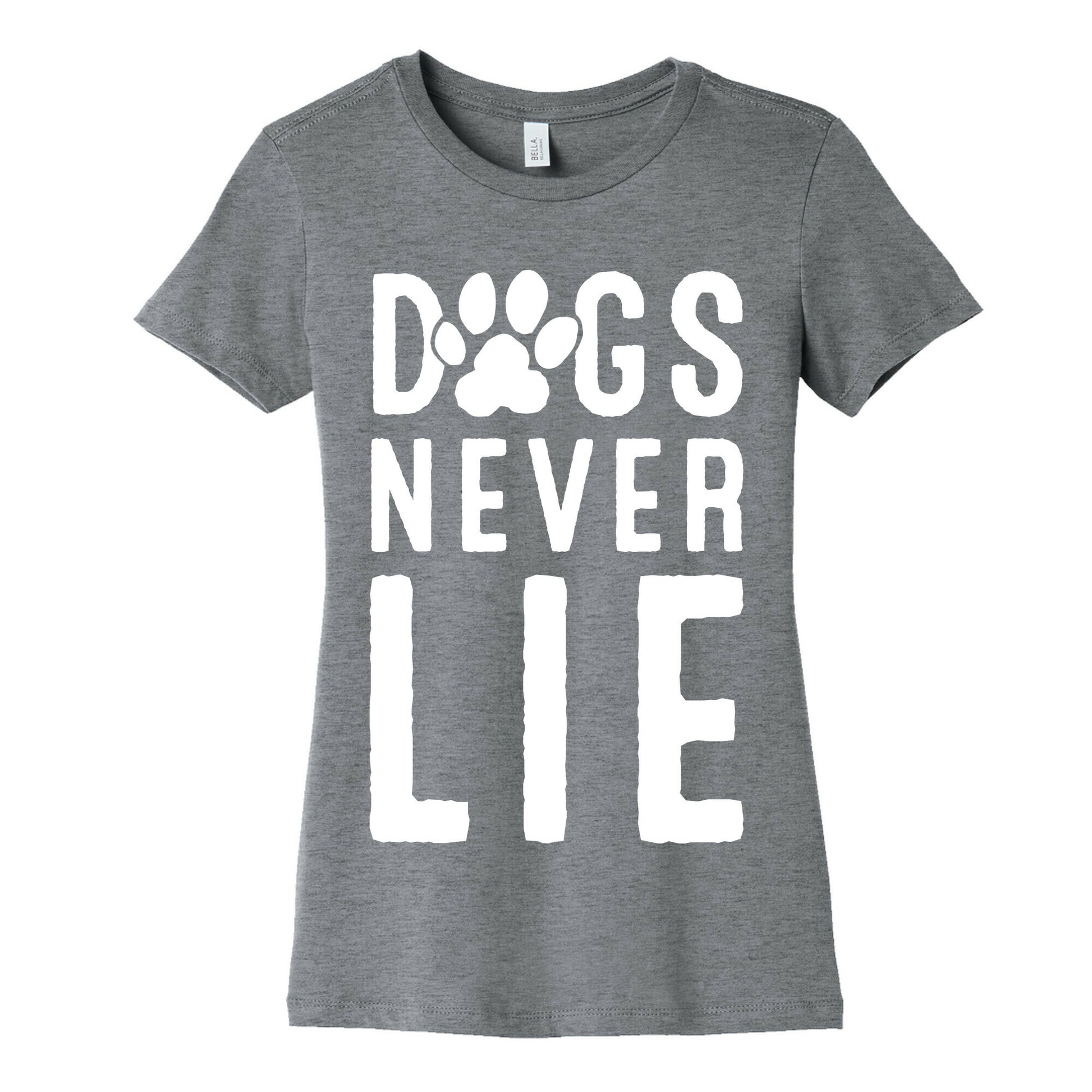 Dogs Never Lie Women's Cotton Tee