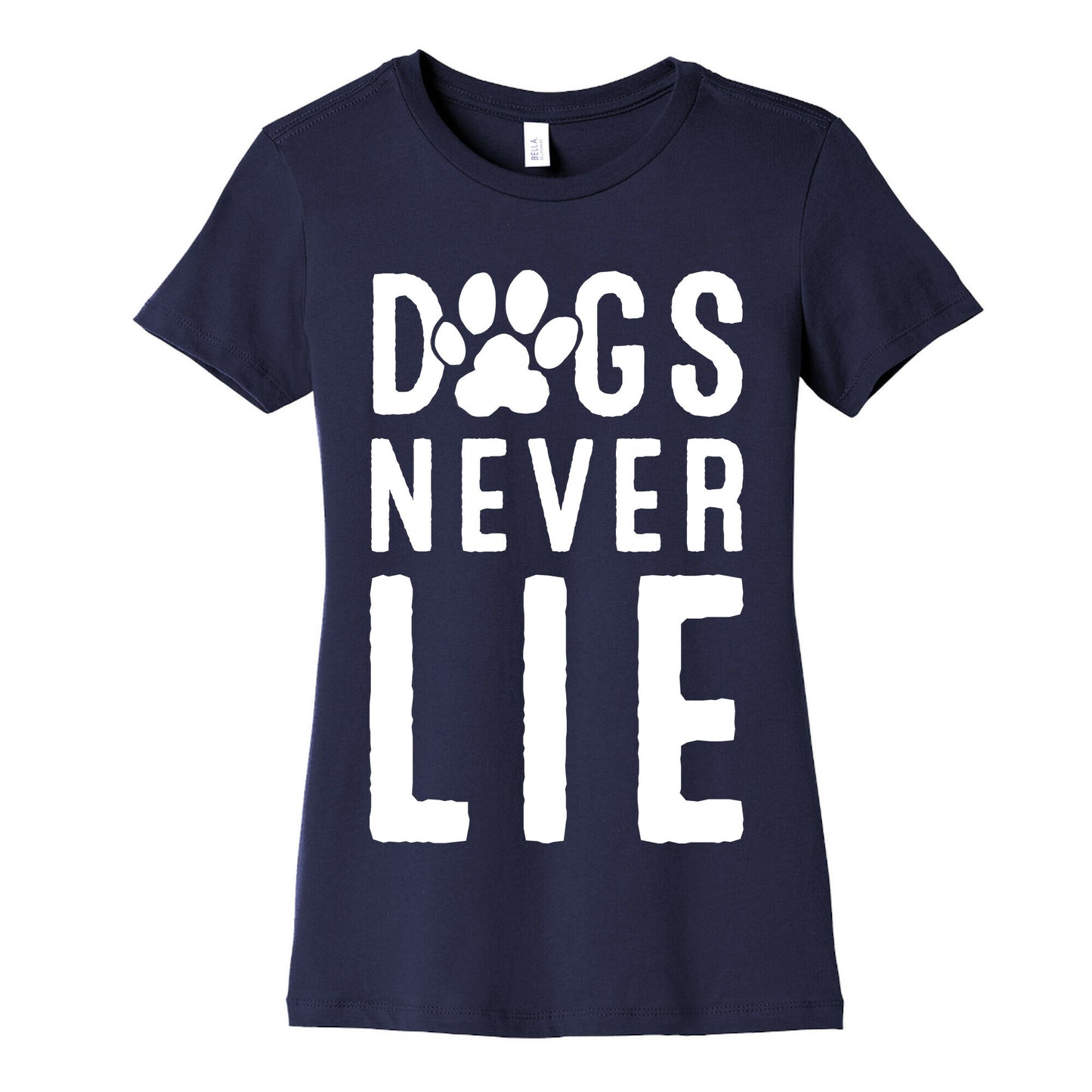 Dogs Never Lie Women's Cotton Tee