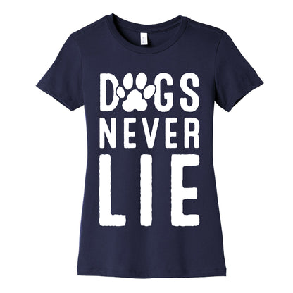 Dogs Never Lie Women's Cotton Tee