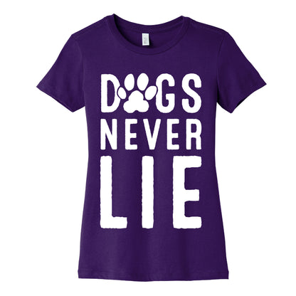 Dogs Never Lie Women's Cotton Tee