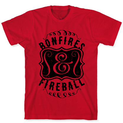 Bonfires And Fireball T-Shirt