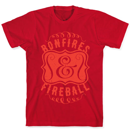 Bonfires And Fireball T-Shirt