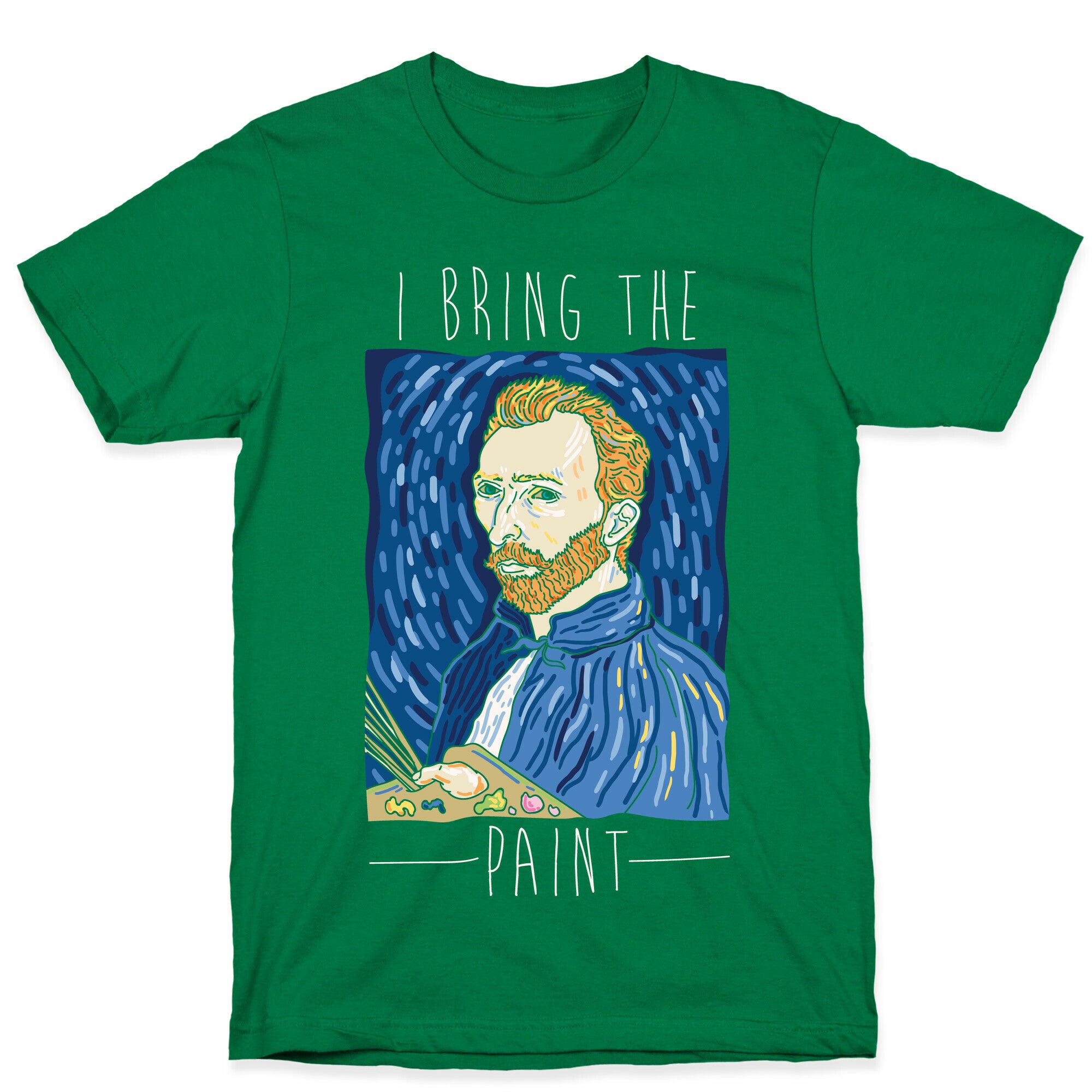 I Bring The Paint T-Shirt