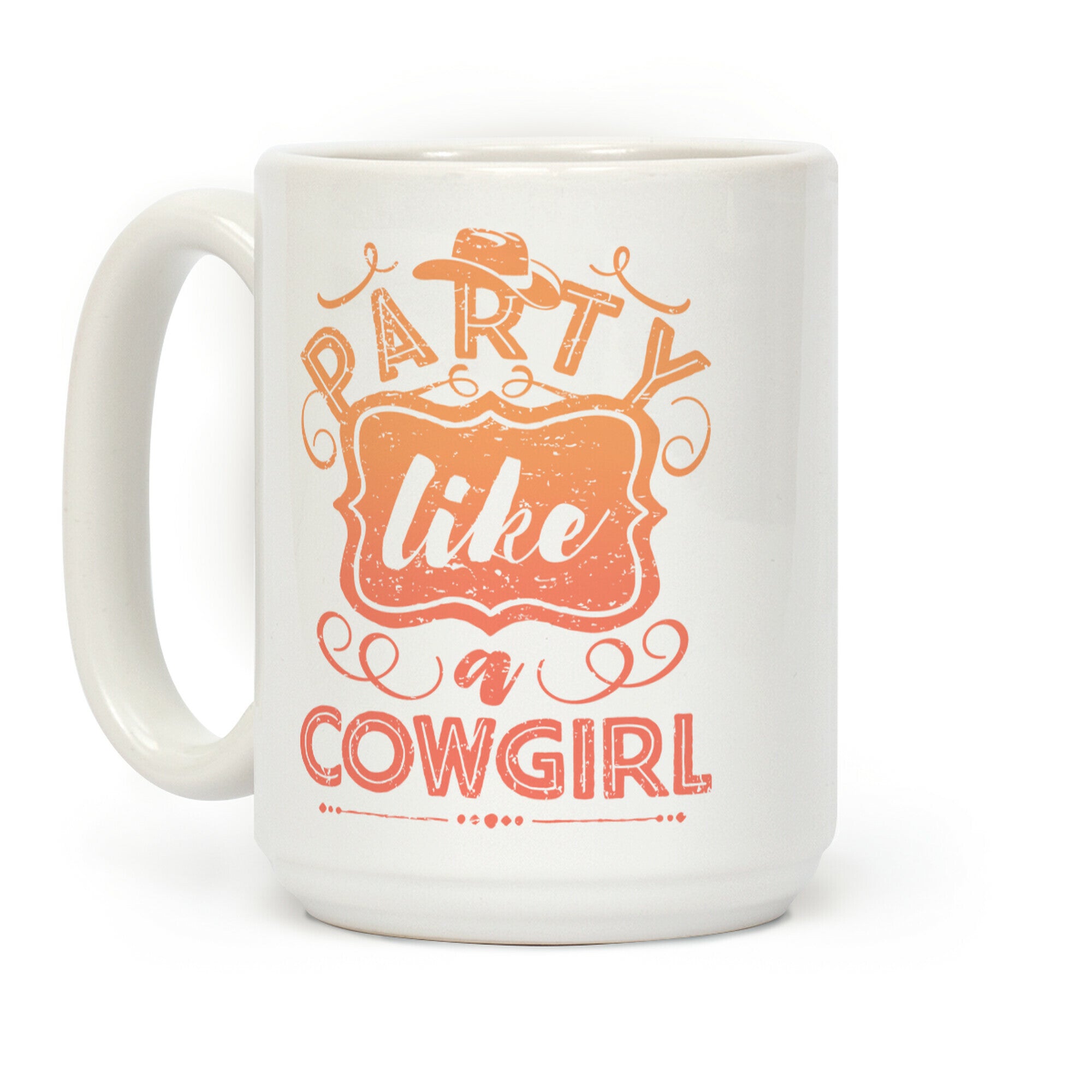 Party Like A Cowgirl Coffee Mug