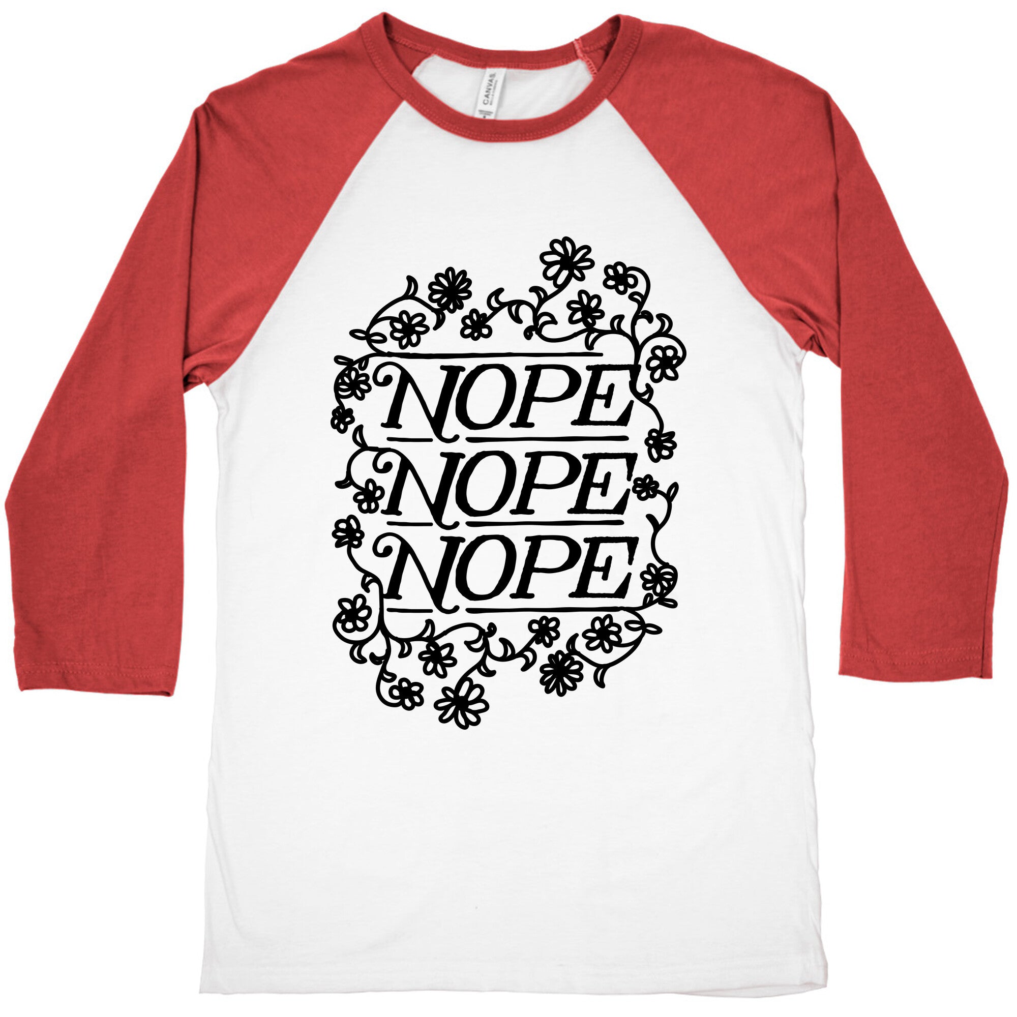 Nope Nope Nope Baseball Tee