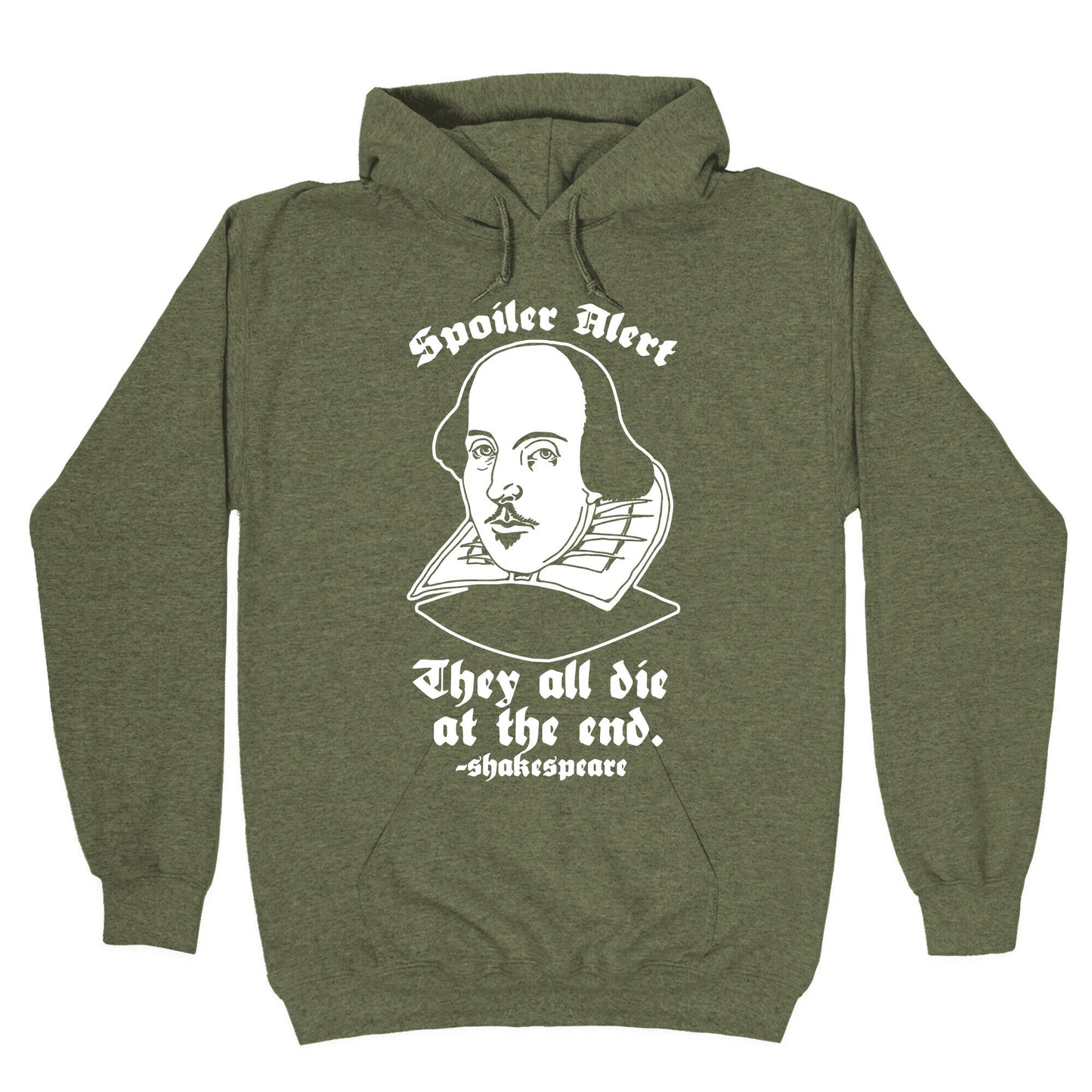 Spoiler Alert, They All Die at the End - Shakespeare Hoodie