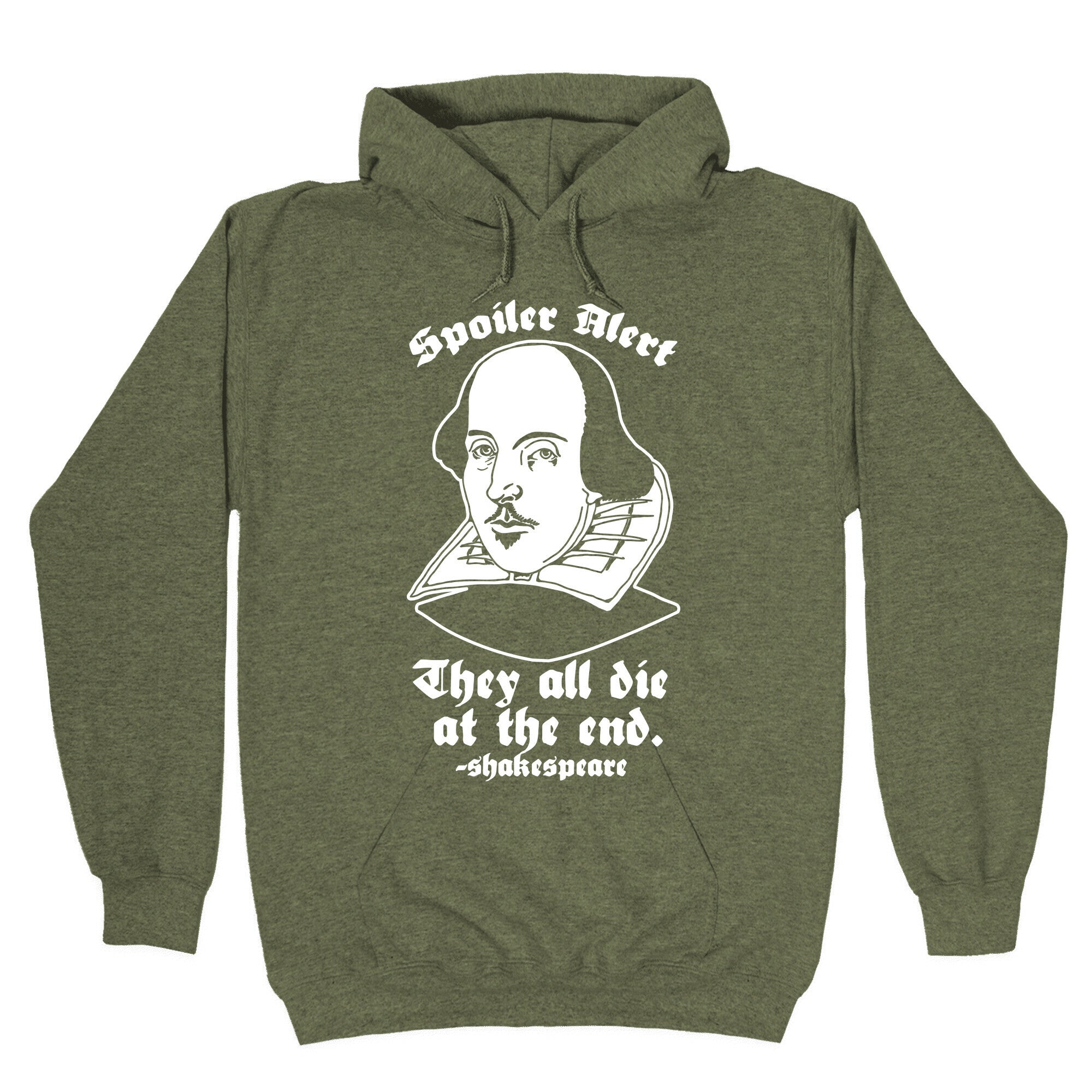 Spoiler Alert, They All Die at the End - Shakespeare Hoodie