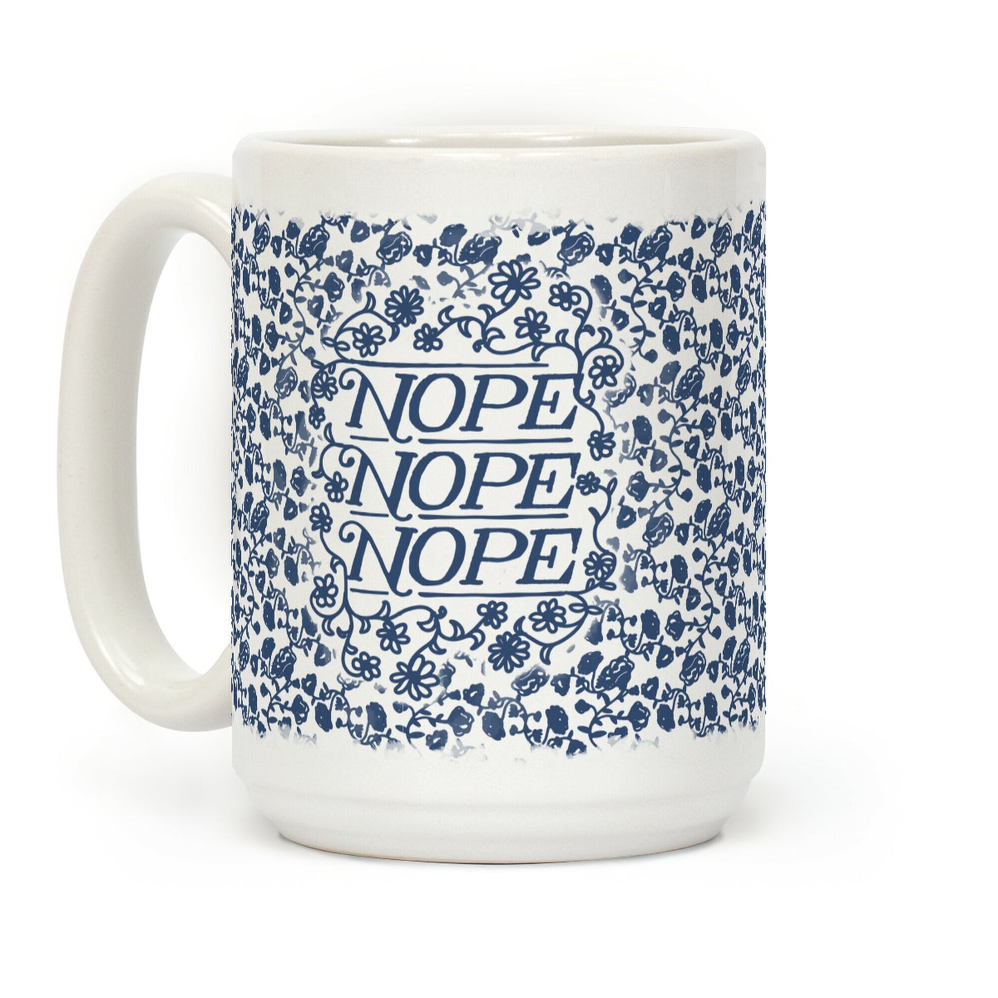 Nope Nope Nope Coffee Mug