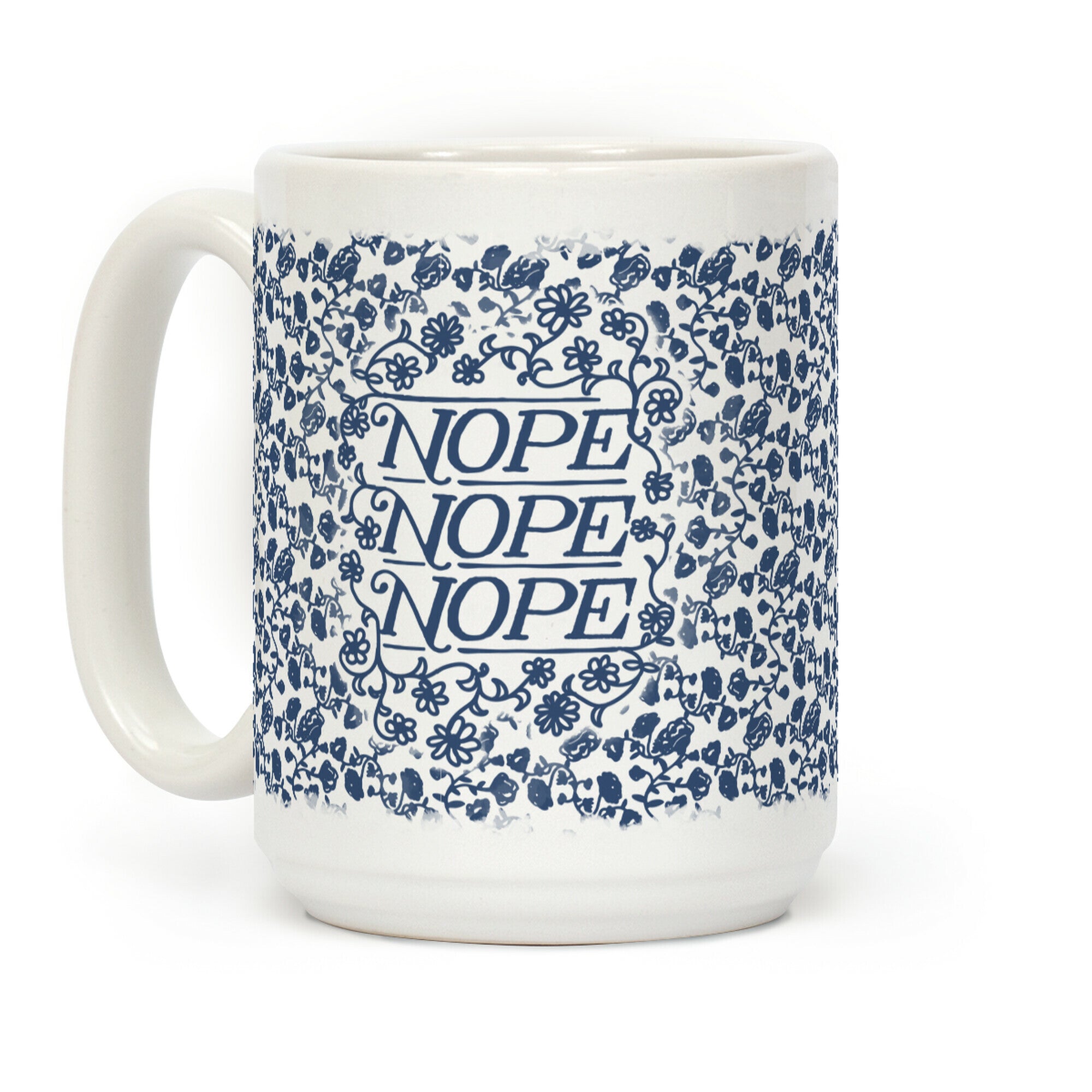 Nope Nope Nope Coffee Mug