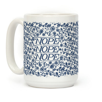 Nope Nope Nope Coffee Mug