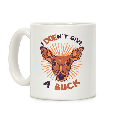 I Doe-n't Give a Buck Coffee Mug