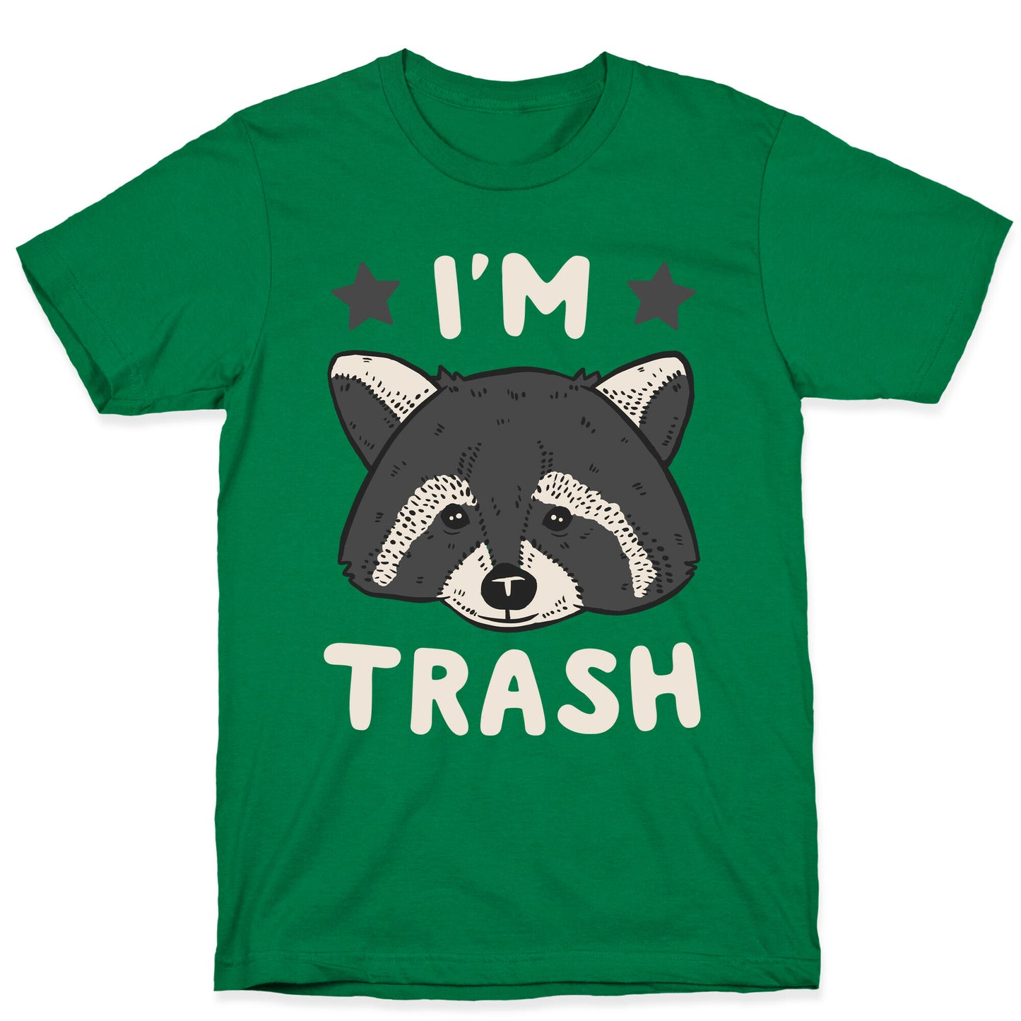 I'm Trash (Raccoon) T-Shirt