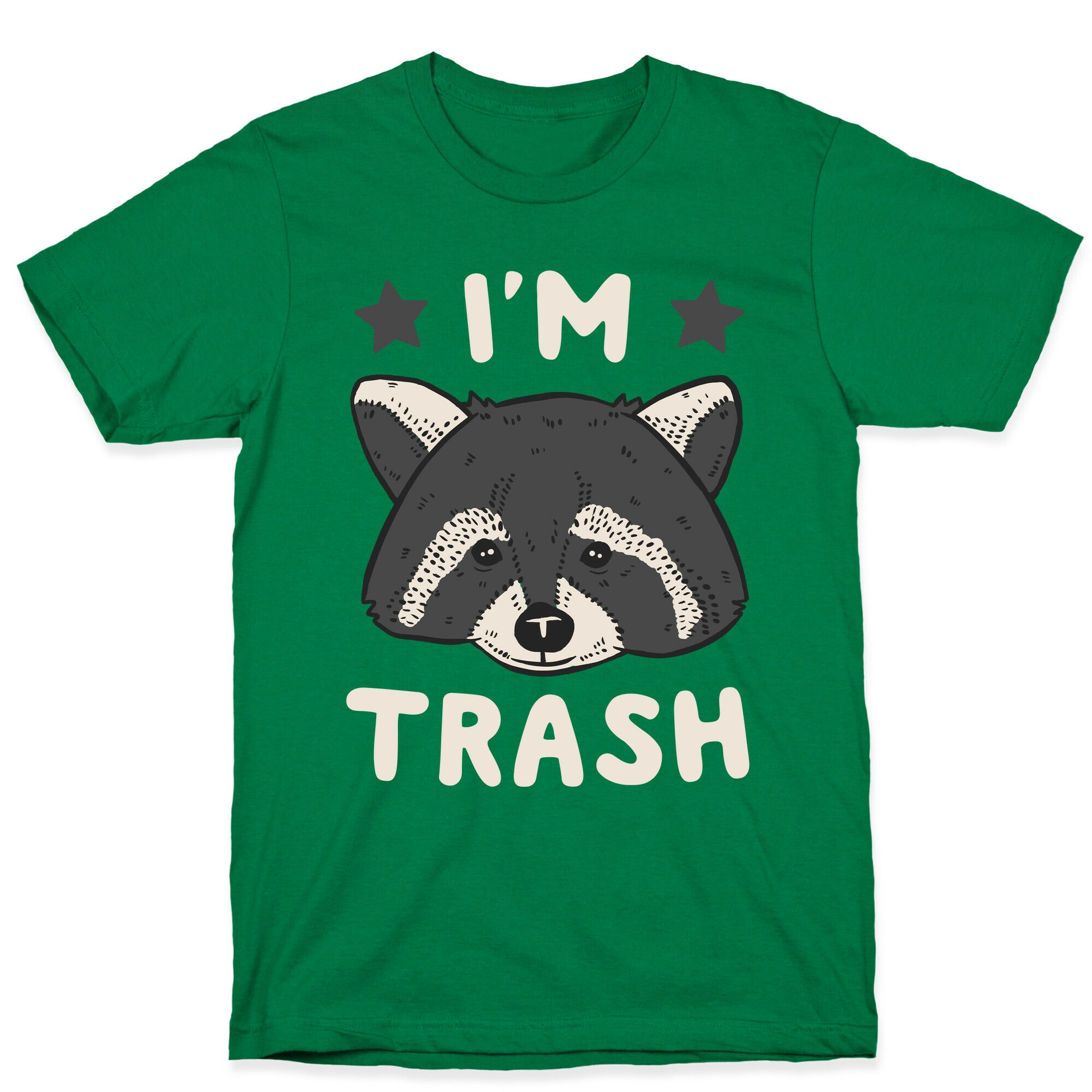 I'm Trash (Raccoon) T-Shirt
