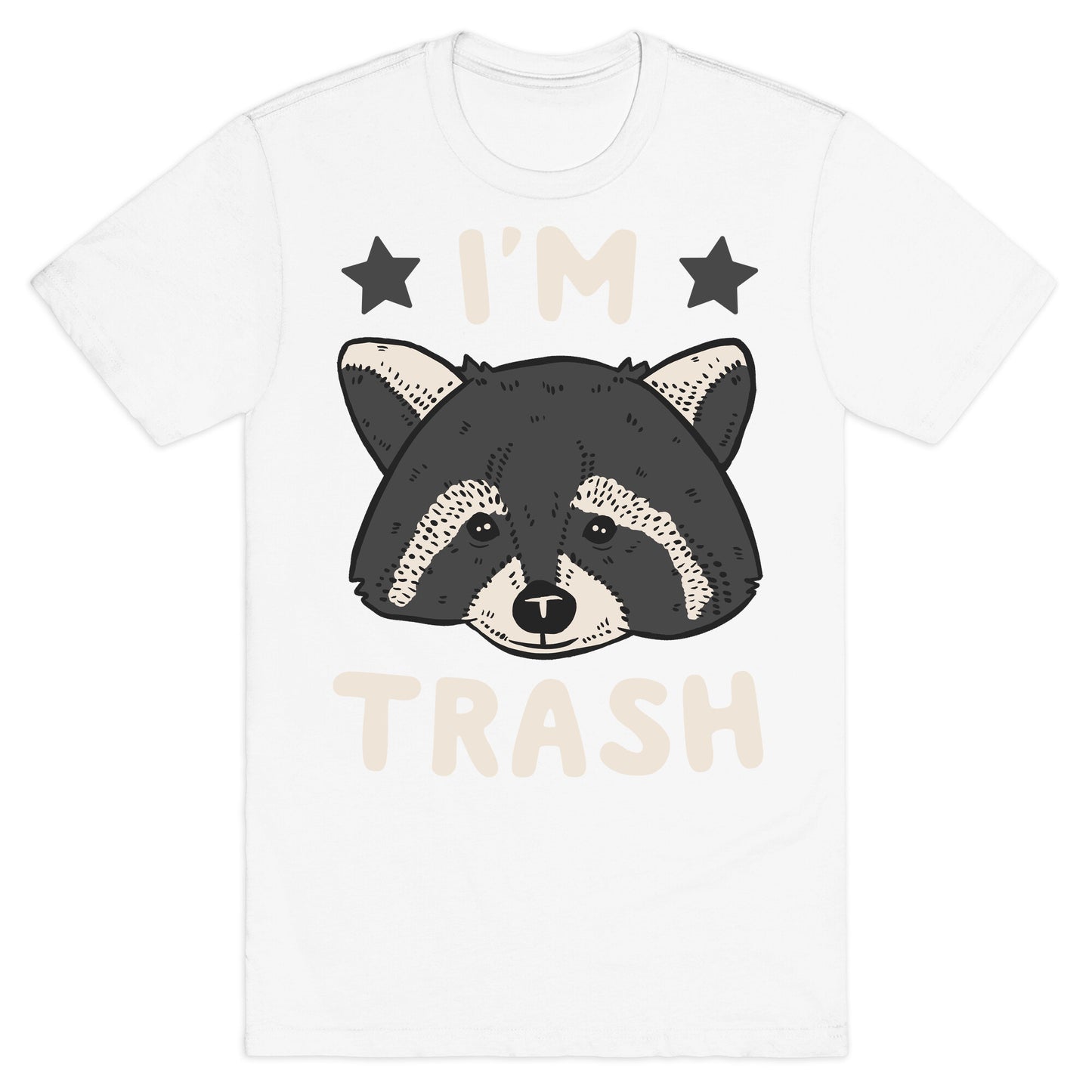 I'm Trash (Raccoon) T-Shirt