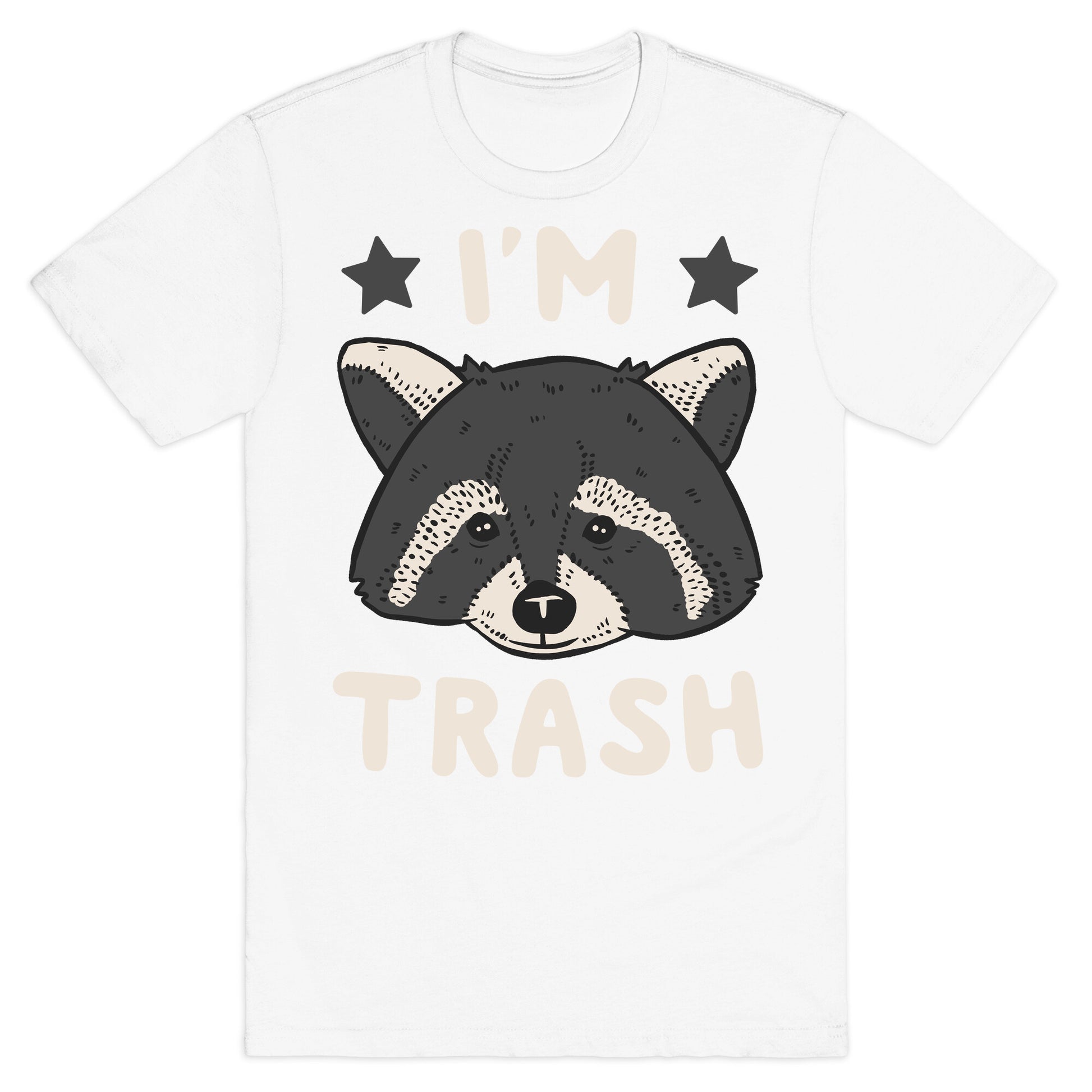 I'm Trash (Raccoon) T-Shirt