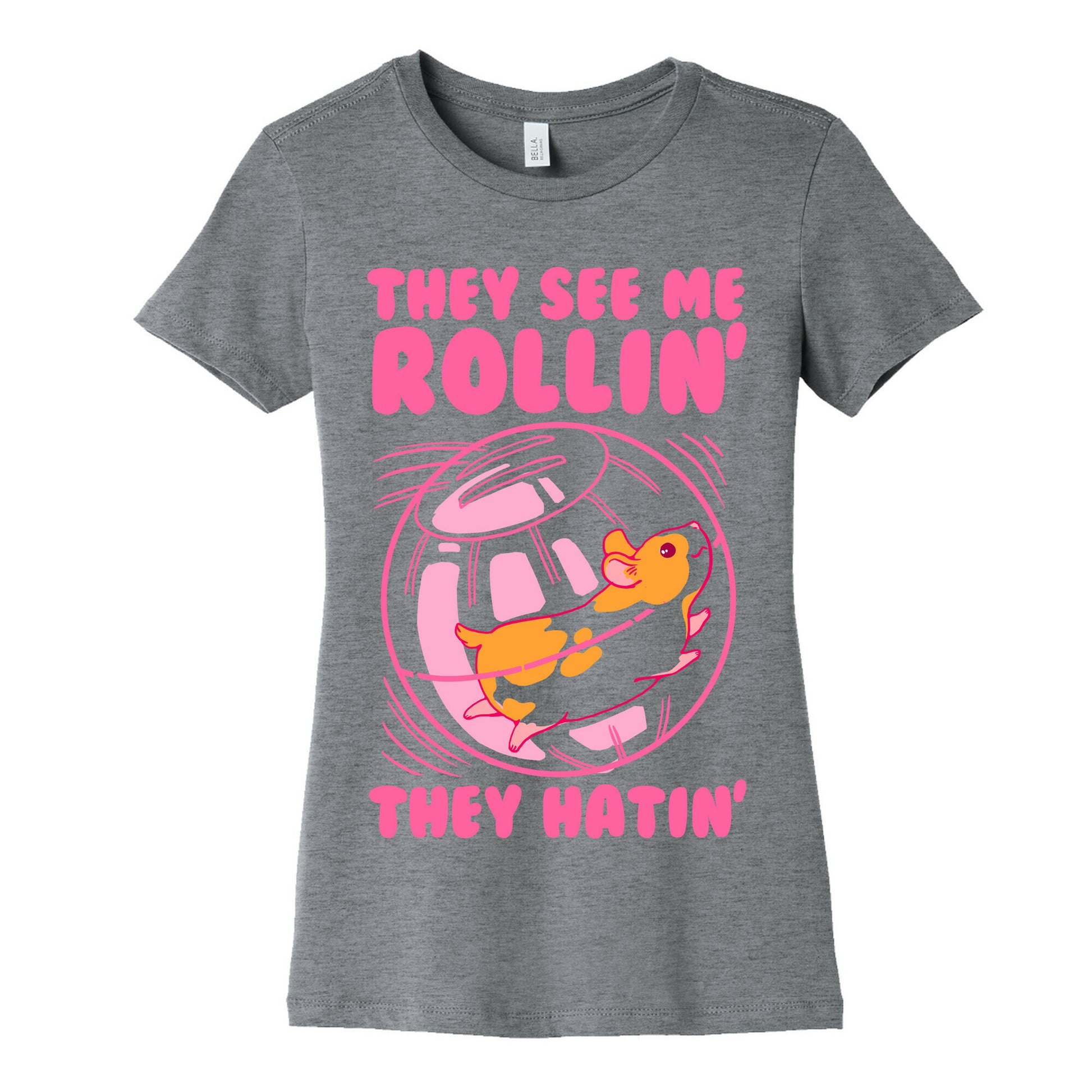 They See Me Rollin' They Hatin Women's Cotton Tee