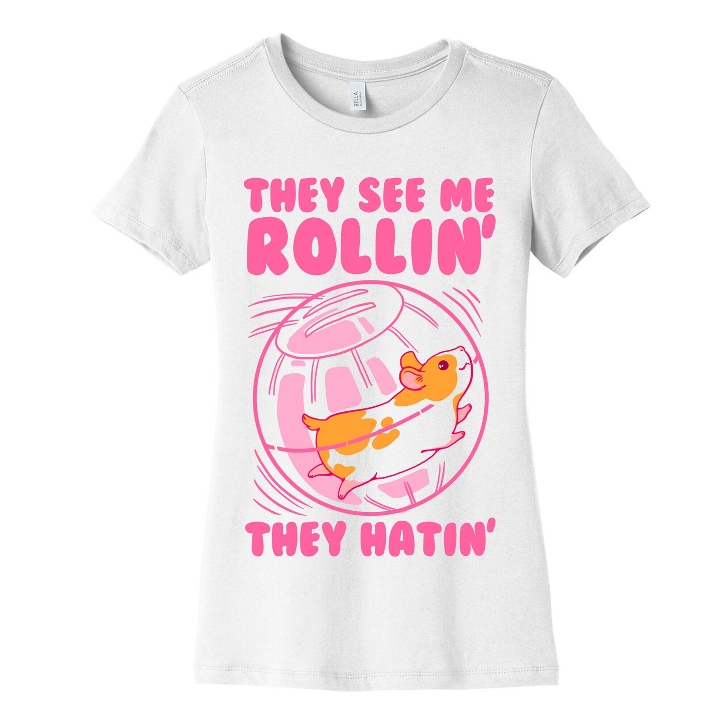 They See Me Rollin' They Hatin Women's Cotton Tee