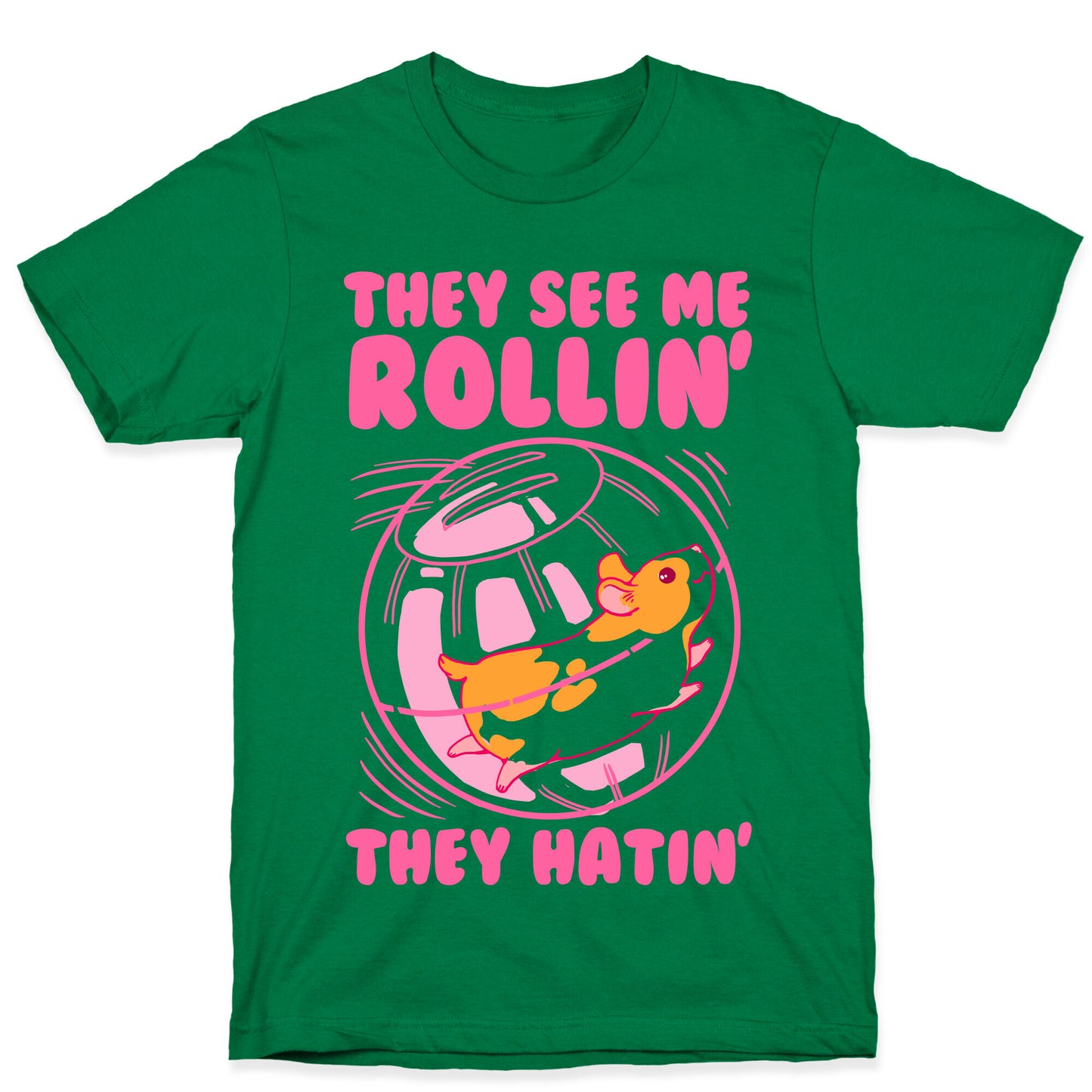 They See Me Rollin' They Hatin T-Shirt