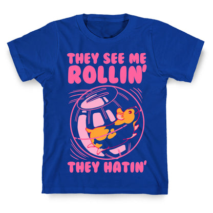 They See Me Rollin' They Hatin T-Shirt